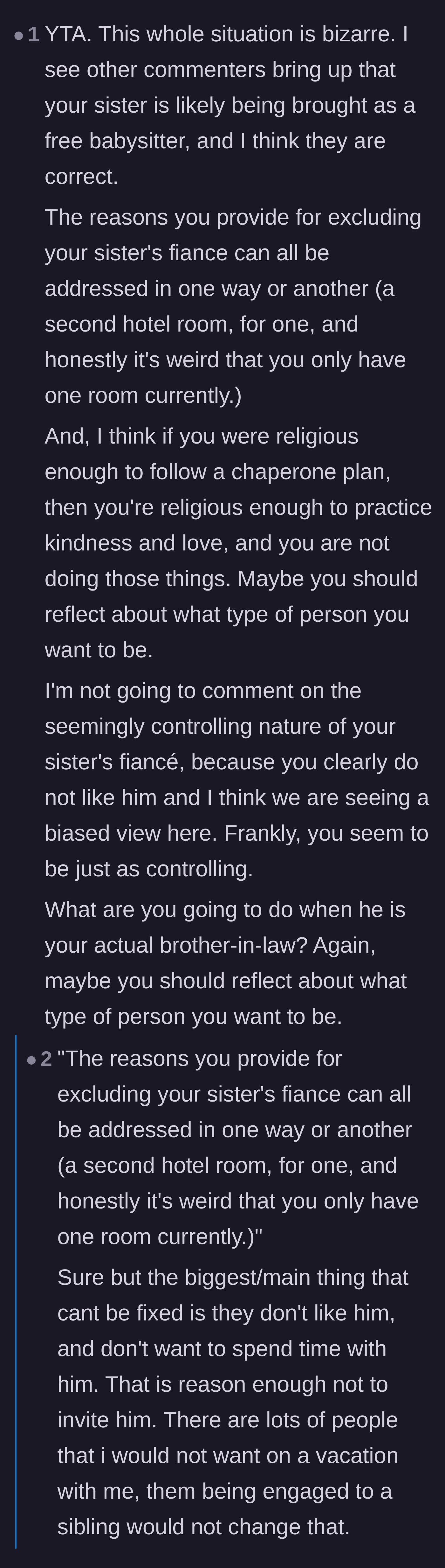 Comment thread 5 - Readers accusing the pregnant sister of just wanting free childcare on the vacation.