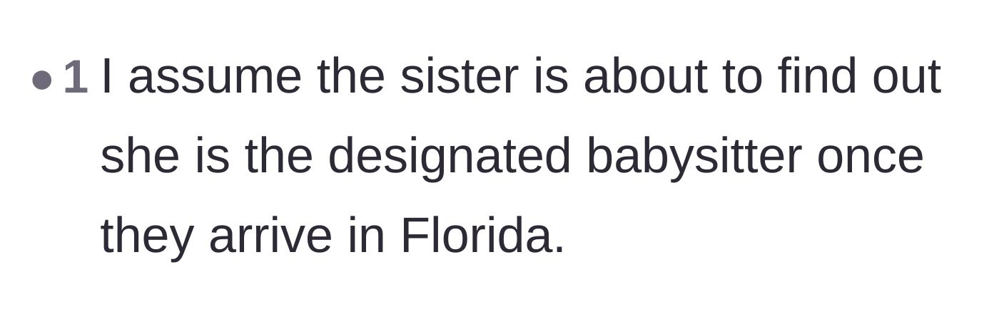 Comment thread 6 - A cynical prediction about the sister's real role once they arrive in Florida.