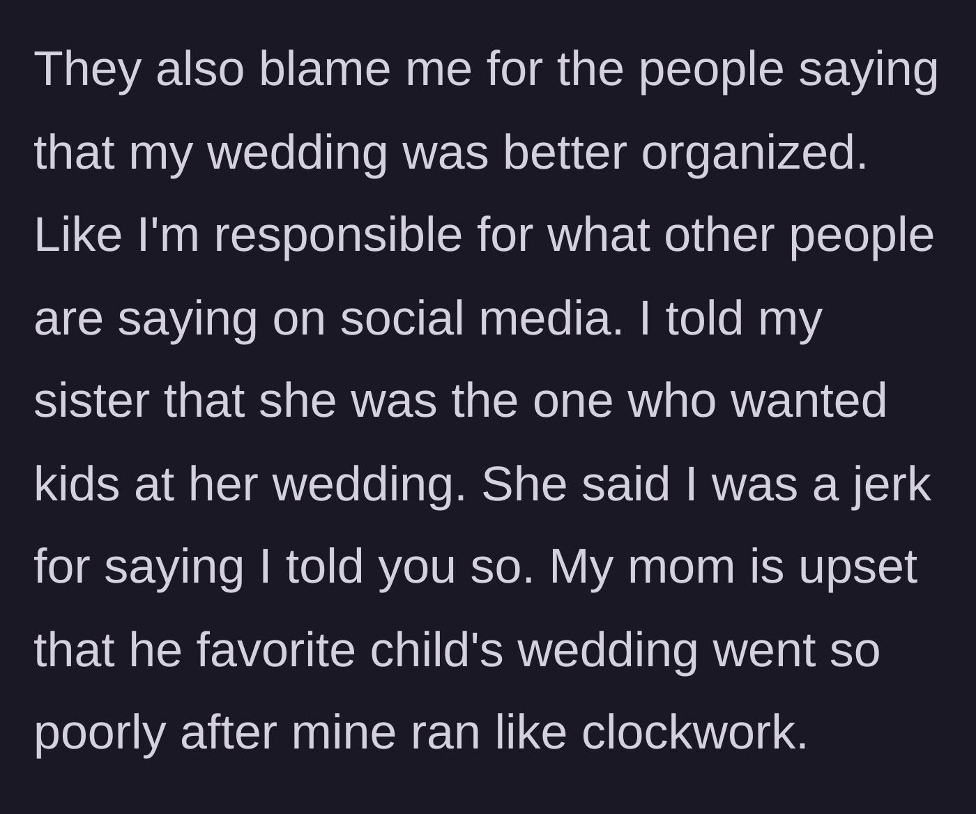 Story part 6 - The family throwing a tantrum over social media comments praising the main character's past wedding, with the mother crying about her favorite child's ruined day.