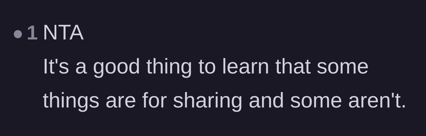 Comment thread 3 - A straightforward reminder that not everything in life is meant to be shared.