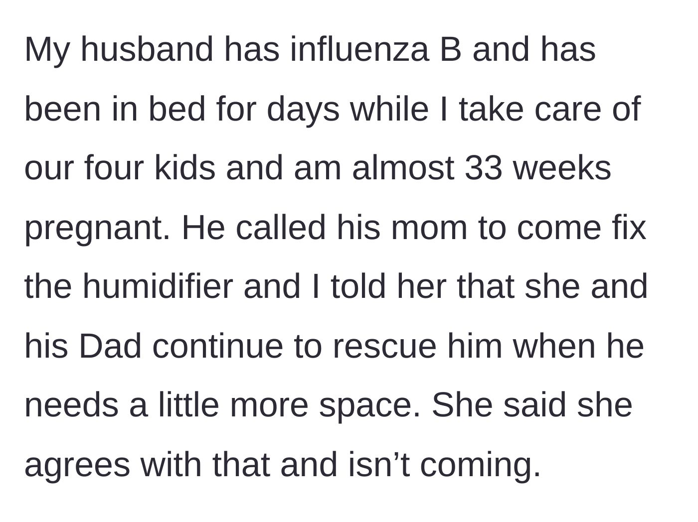Story part 1 - Pregnant wife taking care of four kids intercepts a call to her mother-in-law from her sick husband.