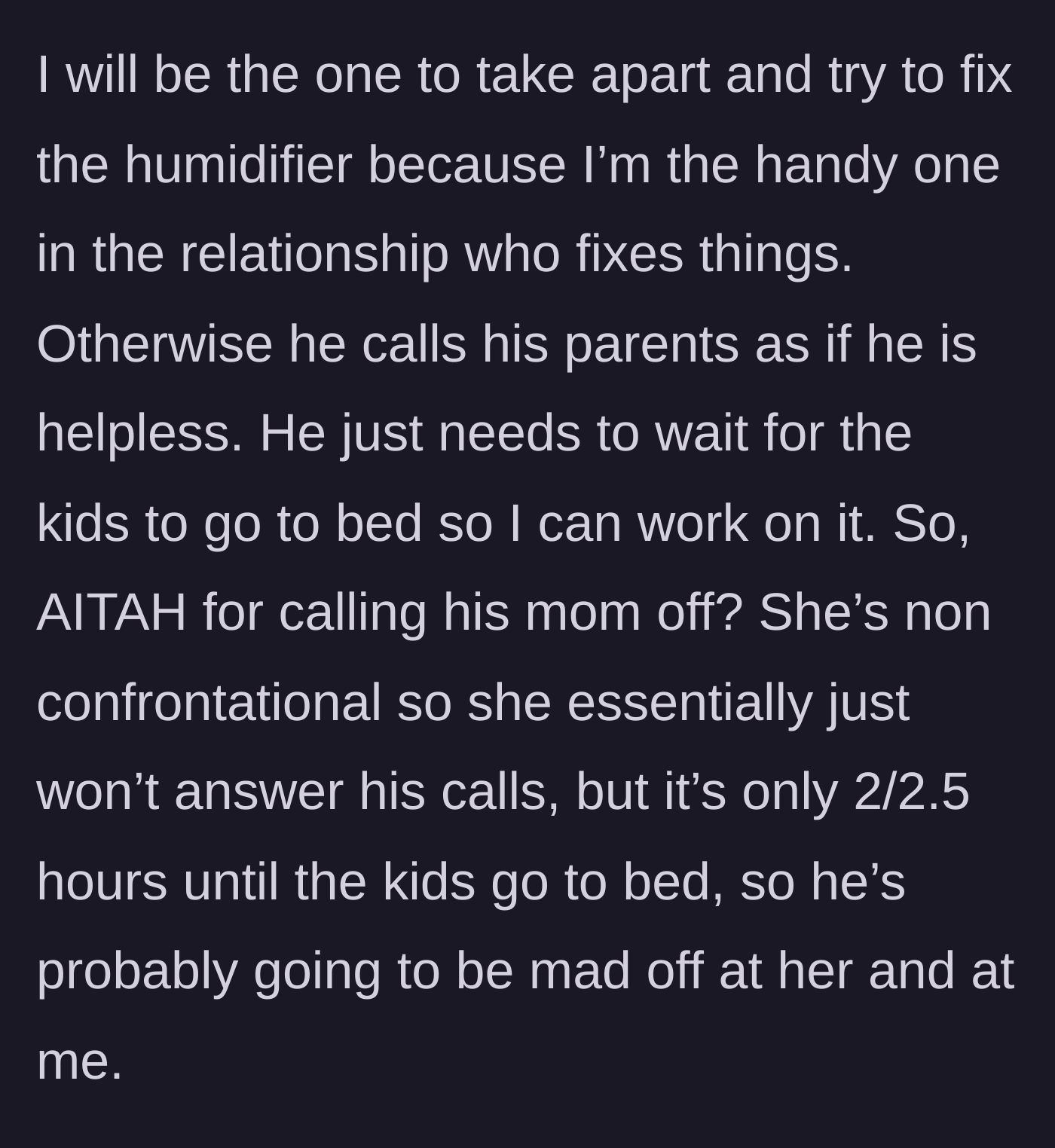 Story part 2 - Wife explaining she is the one who fixes things around the house while her husband pouts.