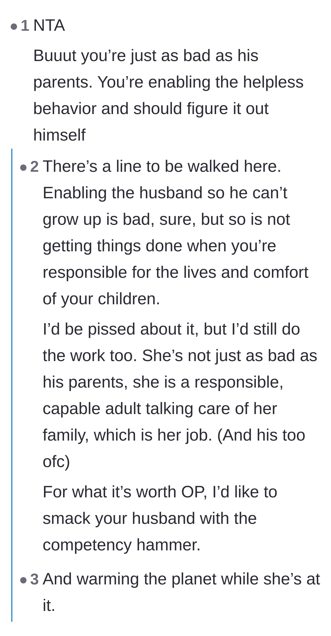 Comment thread 6 - A debate on whether the wife is enabling the husband by doing the chores, or simply doing what needs to be done for her kids.