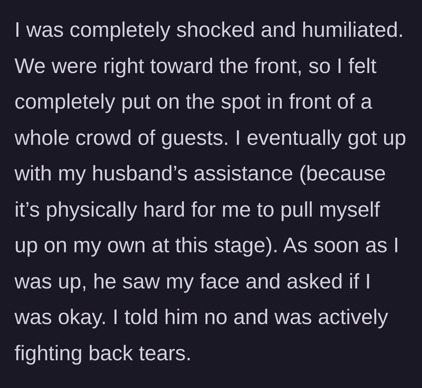 Story part 5 - She is completely shocked and humiliated, struggling to stand up with her husband's help while fighting back tears.