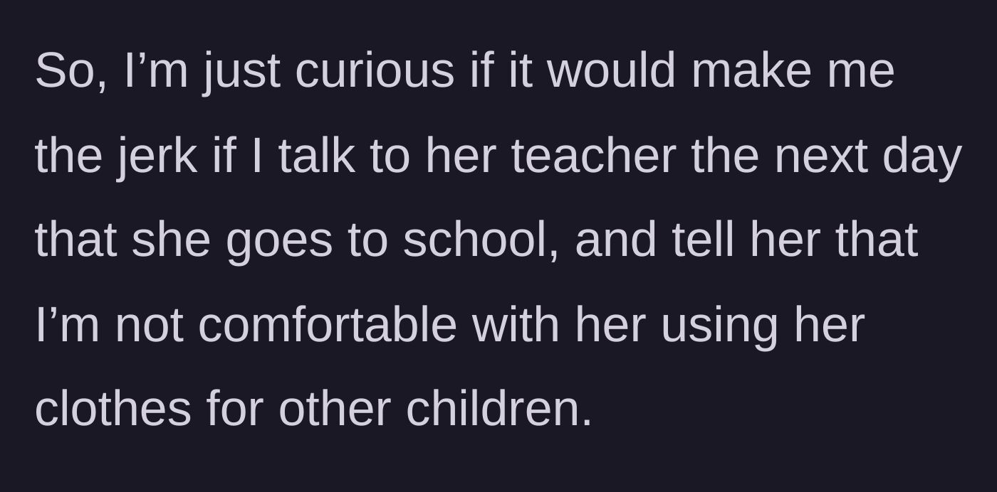 Story part 4 - Mother contemplates confronting the teacher to establish boundaries around her daughter's clothing.