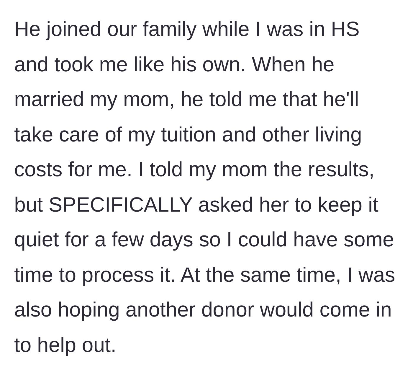 Story part 2 - The son reflects on his stepfather paying for his education, then asks his mother for a few days of privacy to process the medical news.