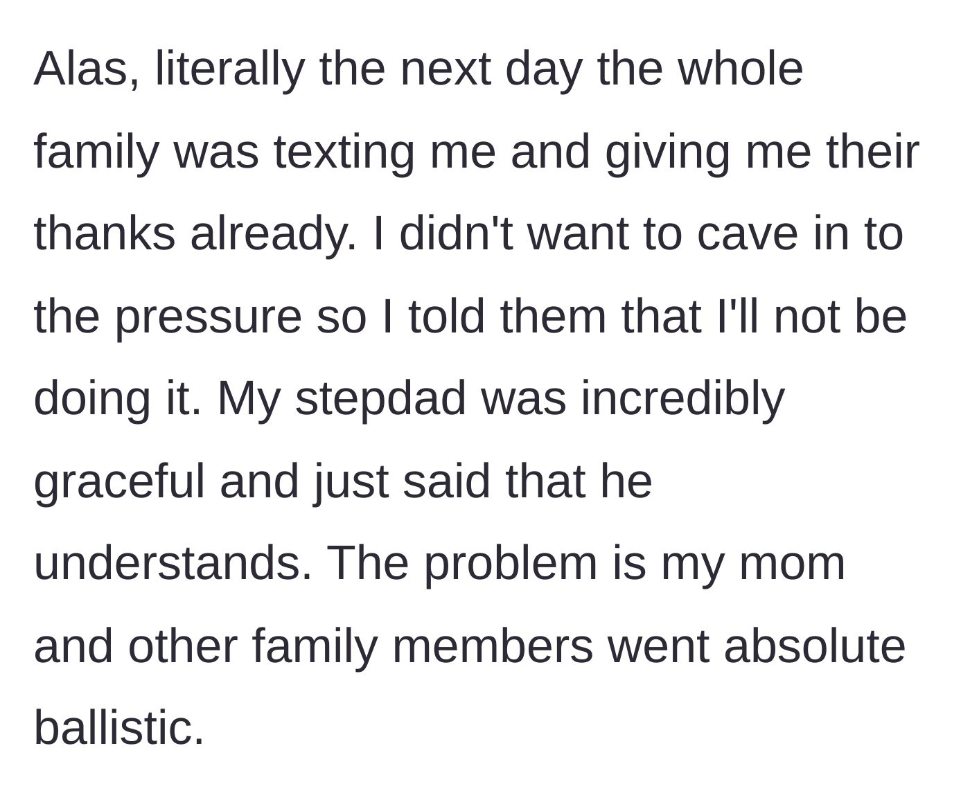 Story part 3 - The mother immediately leaks the news to the extended family, prompting premature celebratory texts that cause the overwhelmed son to refuse the procedure entirely.