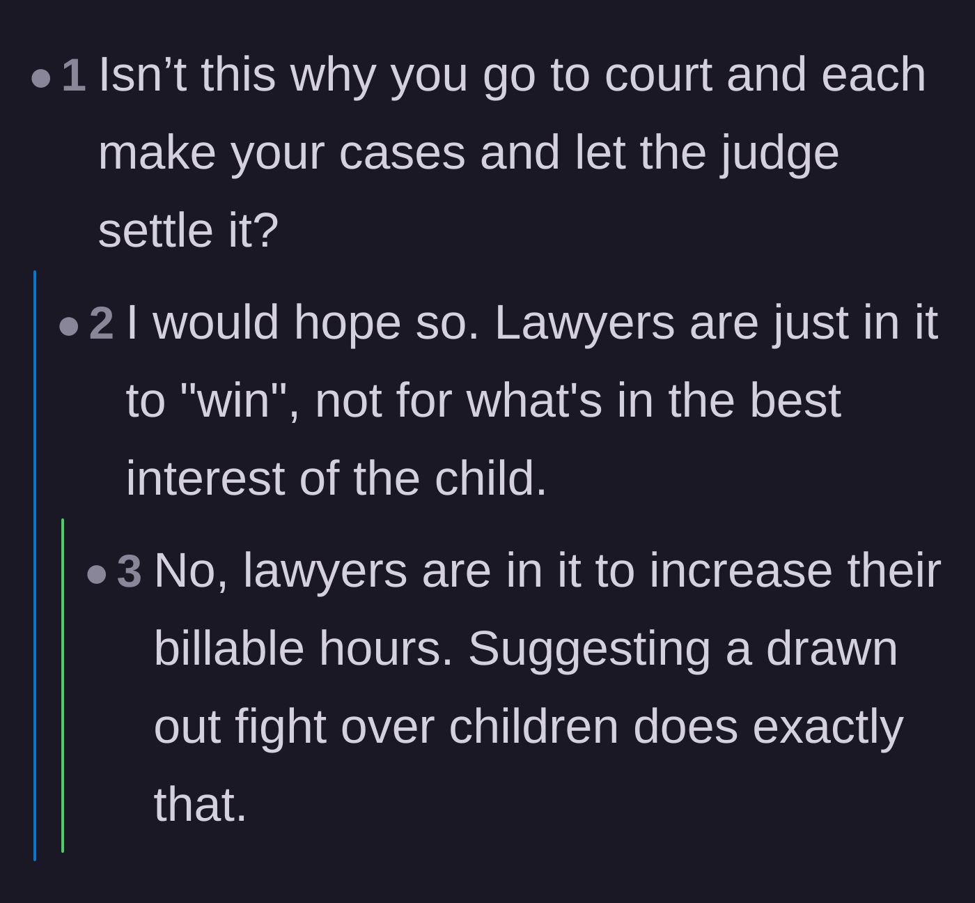 Comment thread 3 - A discussion on why relying on a judge and lawyers often leads to unnecessary financial drain.