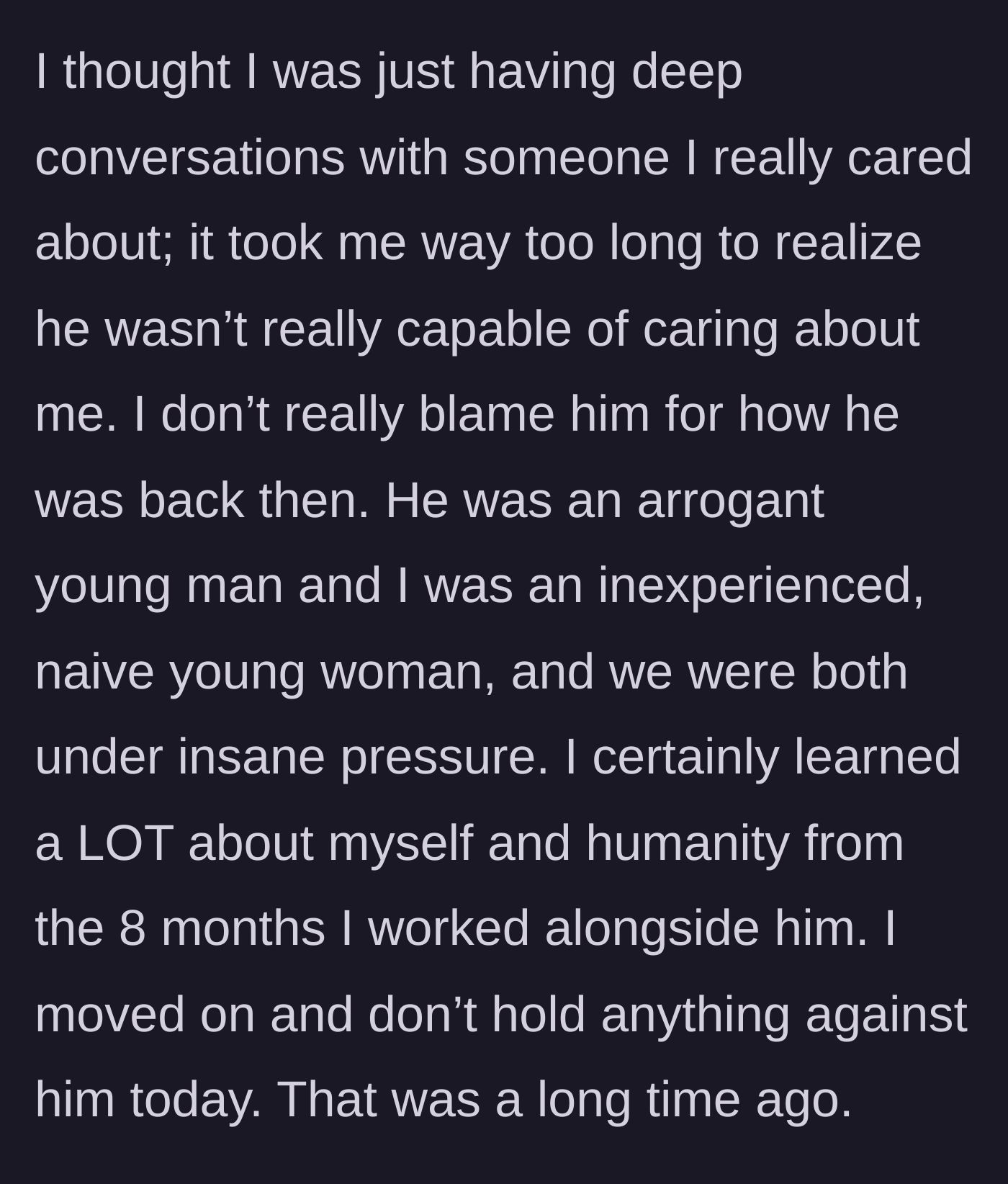 Story part 4 - The woman reflects calmly on their past, acknowledging they were both young and under pressure, harboring no ill will.