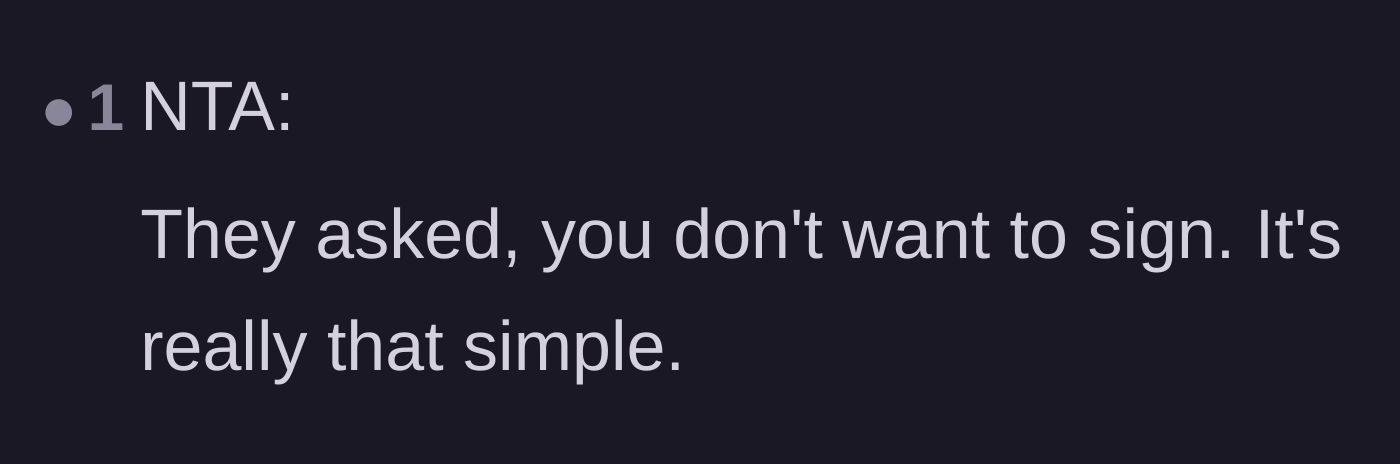 Comment thread 4 - A straightforward assessment that refusing a requested contract is a simple right, making the main character not the asshole.