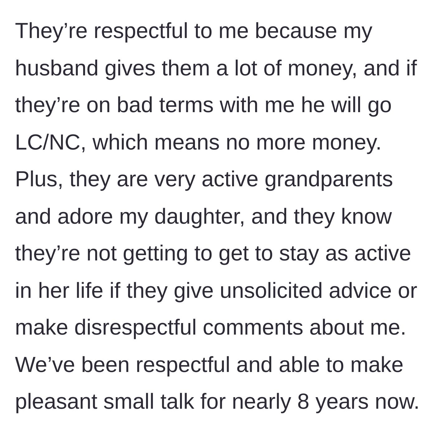 Story part 7 - The revelation that the author's husband financially supports the in-laws, keeping them on their best behavior.