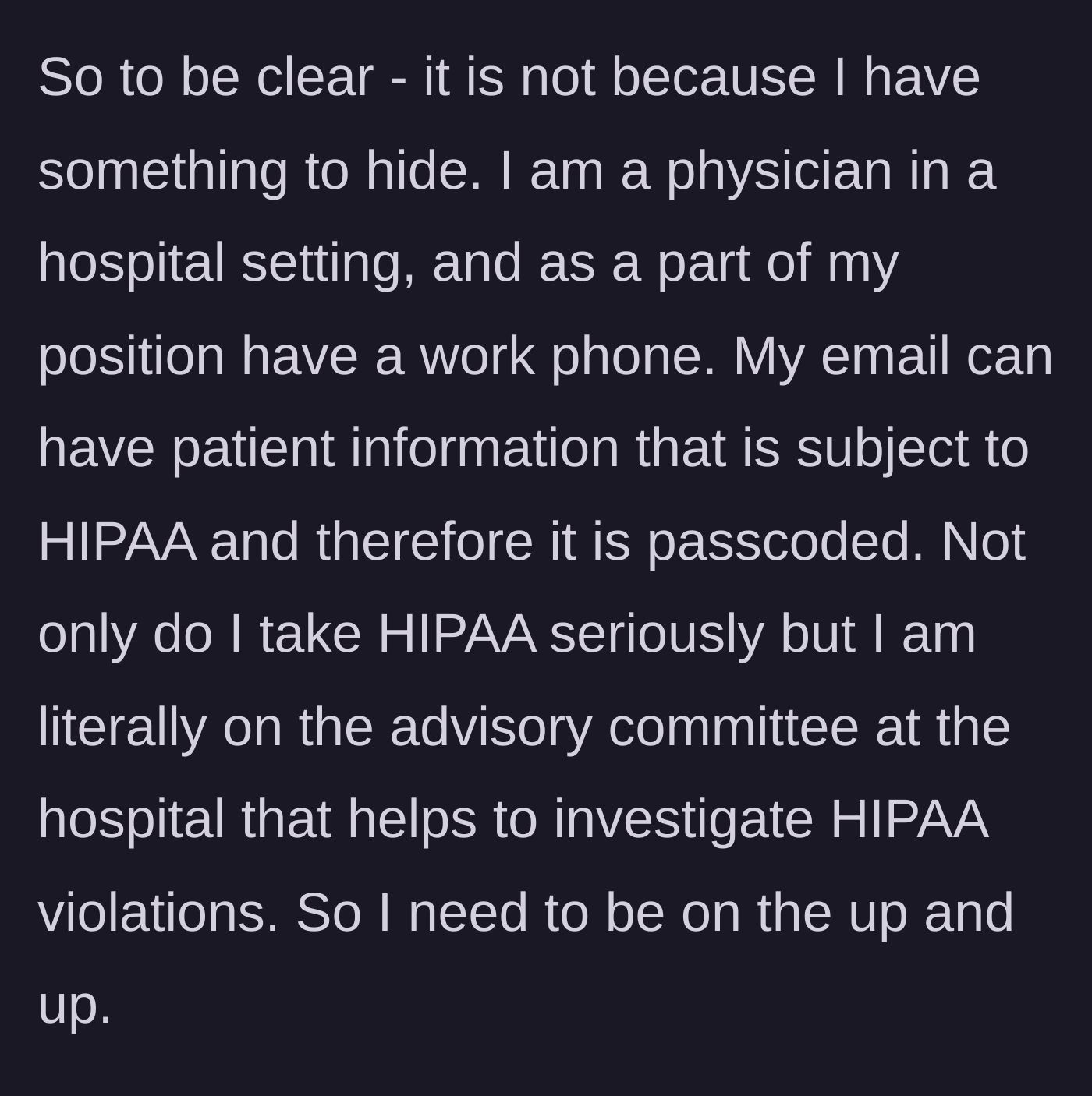 Story part 1 - The physician explains his strict adherence to hospital privacy rules and his leadership role on a patient data protection committee.