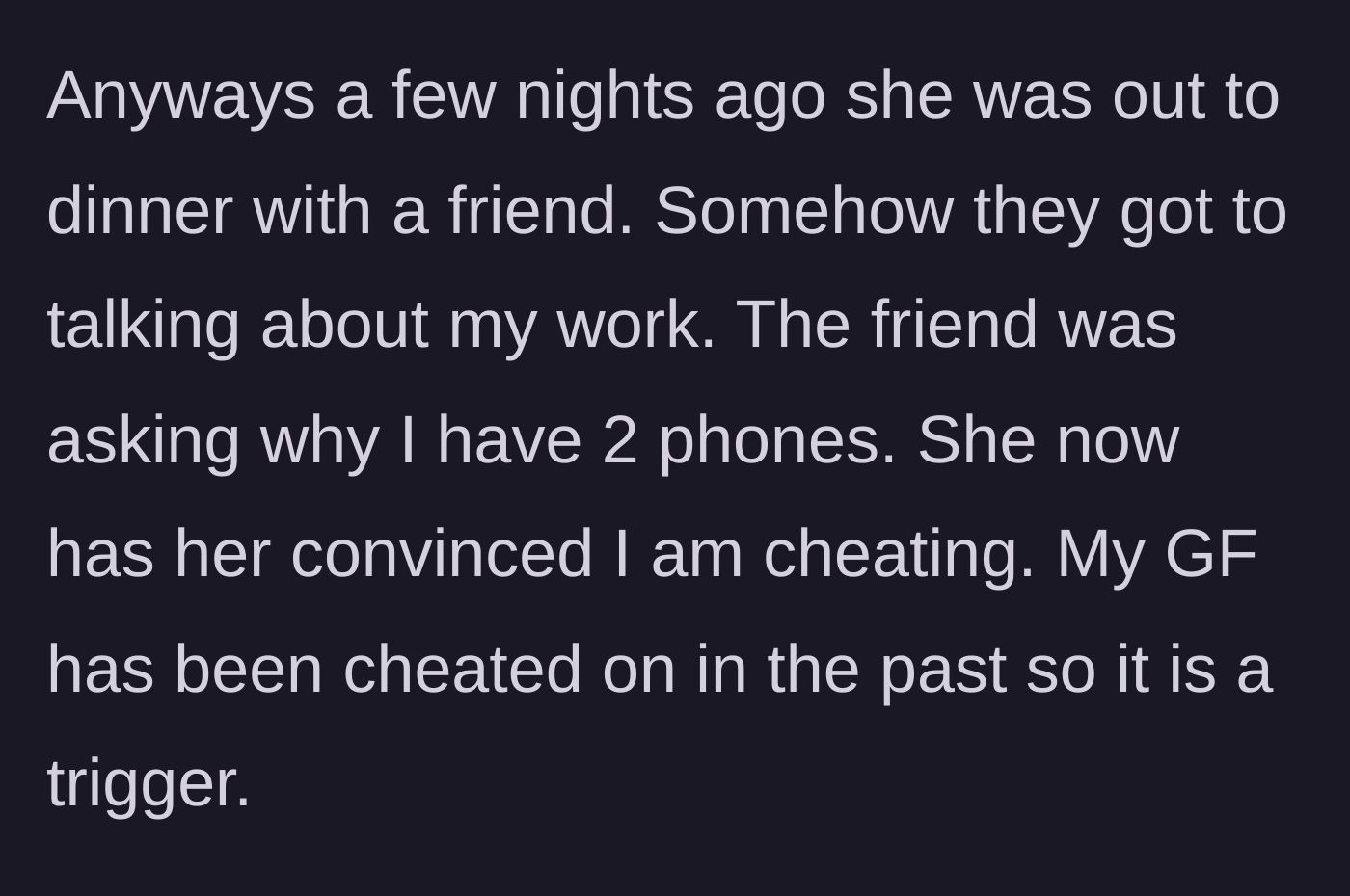Story part 2 - The girlfriend's friend plants seeds of doubt during a dinner, triggering the girlfriend's past trauma regarding infidelity.