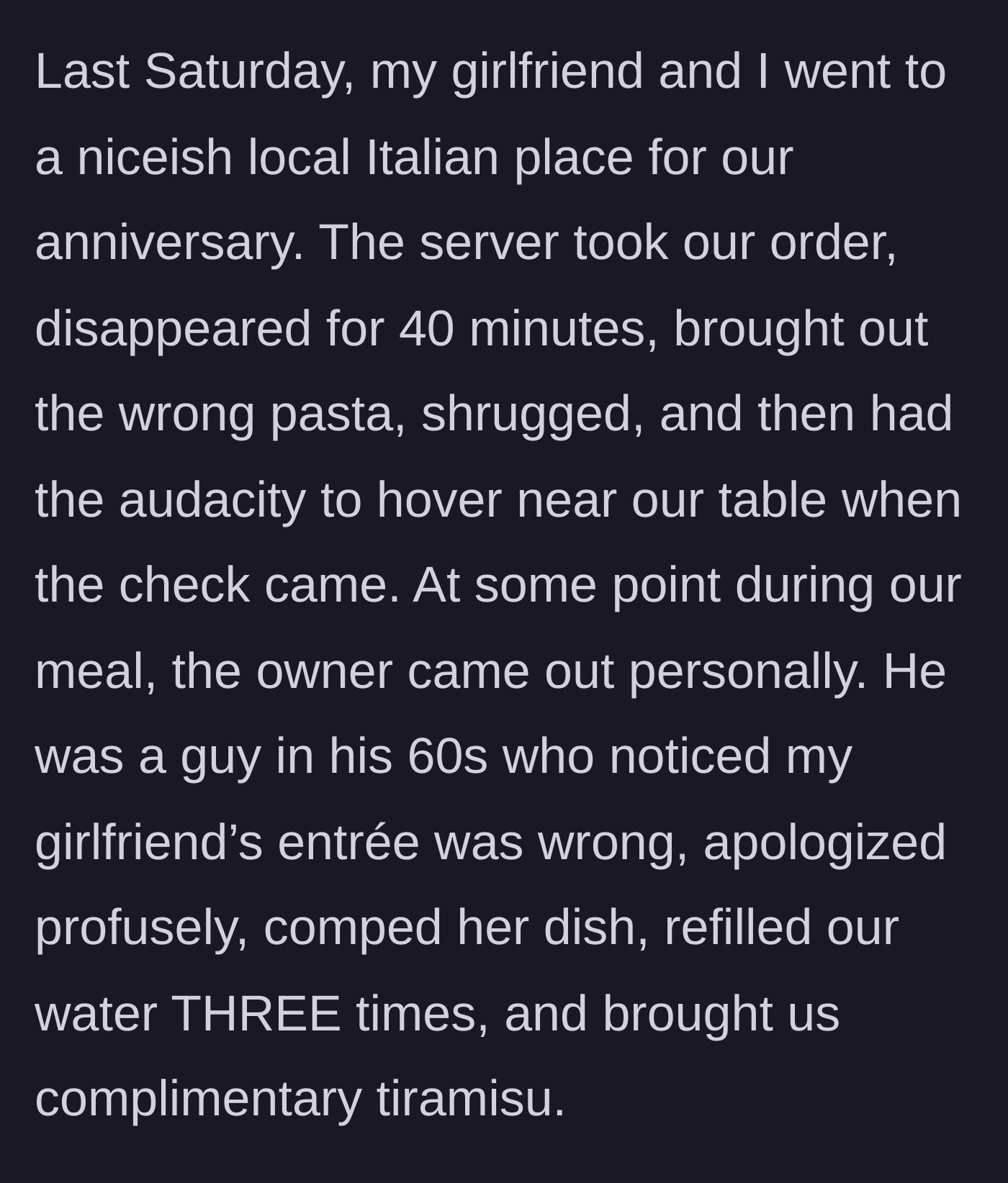 Story part 1 - A couple sitting at an Italian restaurant experiencing terrible service until an older owner intervenes to save the meal.
