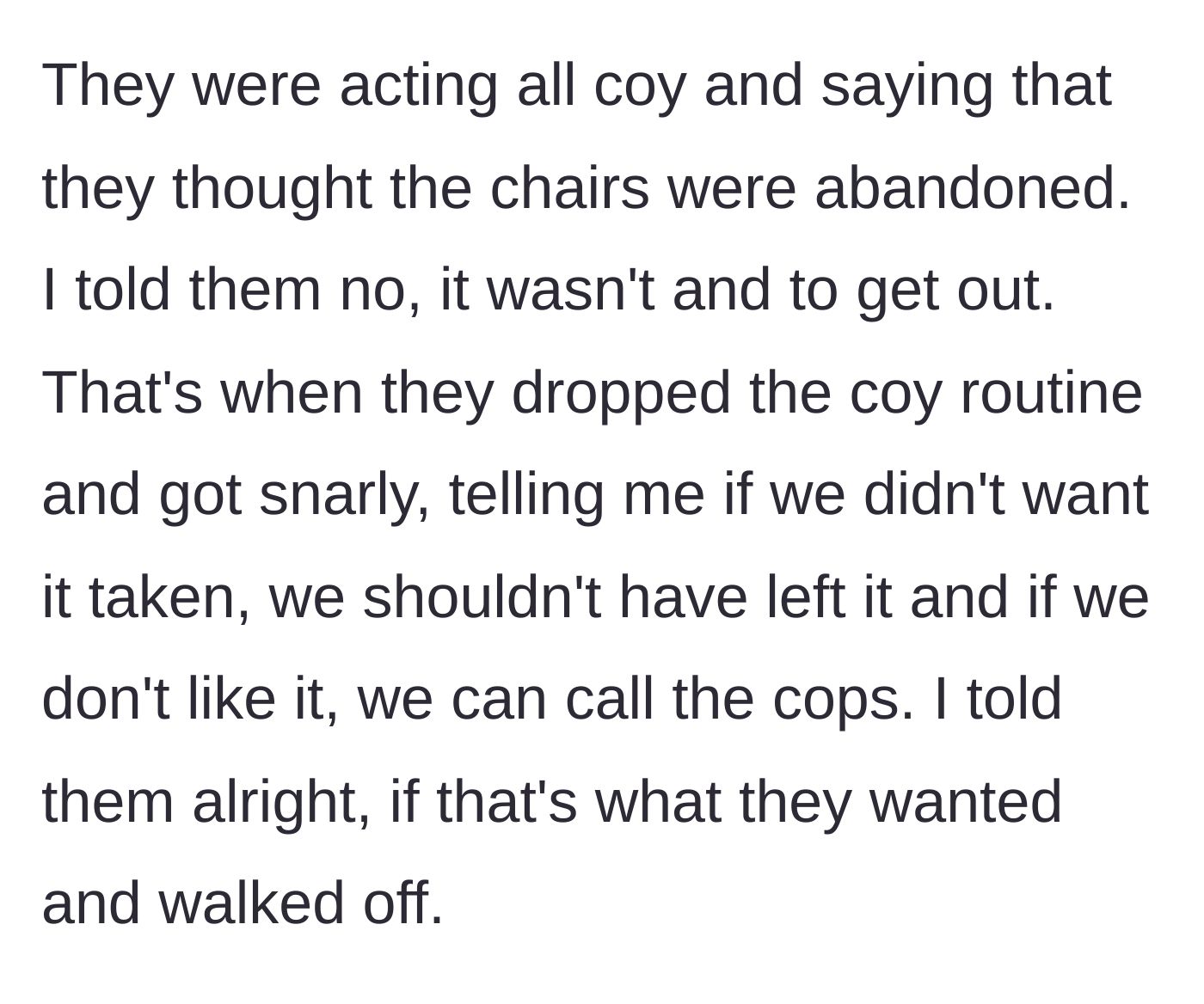 Story part 4 - A tense confrontation where the strangers rudely challenge the narrator to call the police.