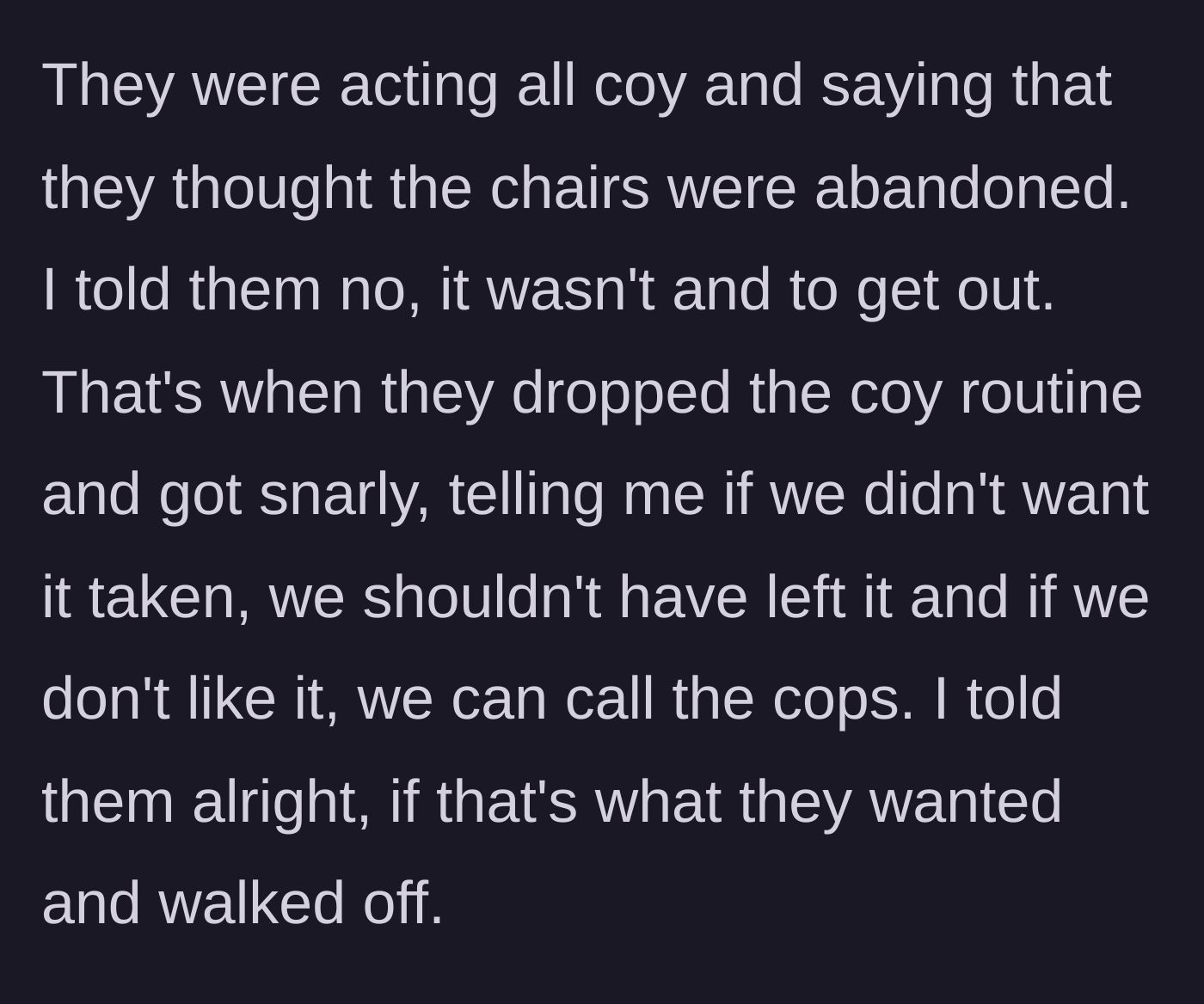 Story part 4 - A tense confrontation where the strangers rudely challenge the narrator to call the police.