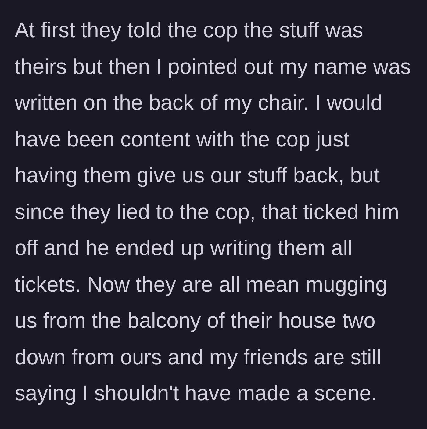 Story part 6 - Police officer arriving, discovering the family's lie about the chairs, and issuing them tickets while neighbors glare.