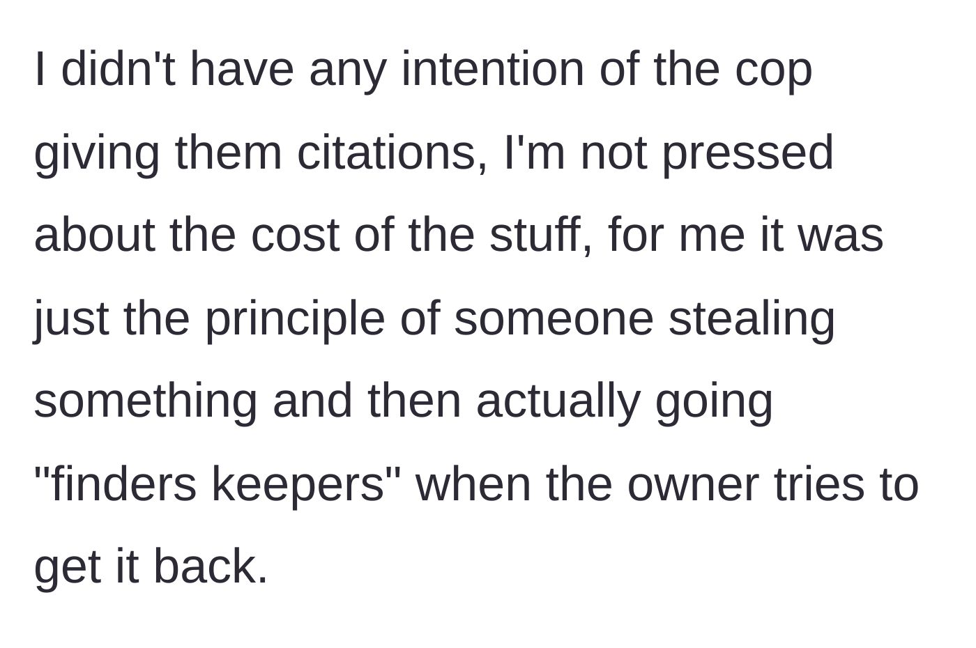 Story part 7 - Narrator reflecting on the principle of the matter rather than the monetary value.