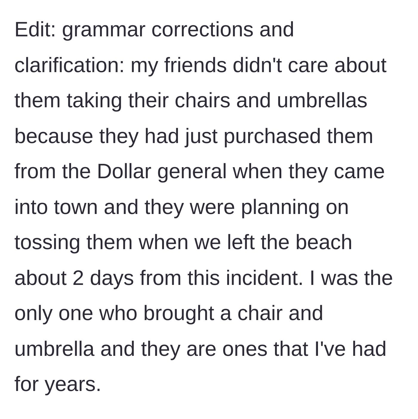 Story part 8 - Explanation that the friends had cheap disposable chairs, while the narrator had long-held, quality equipment.