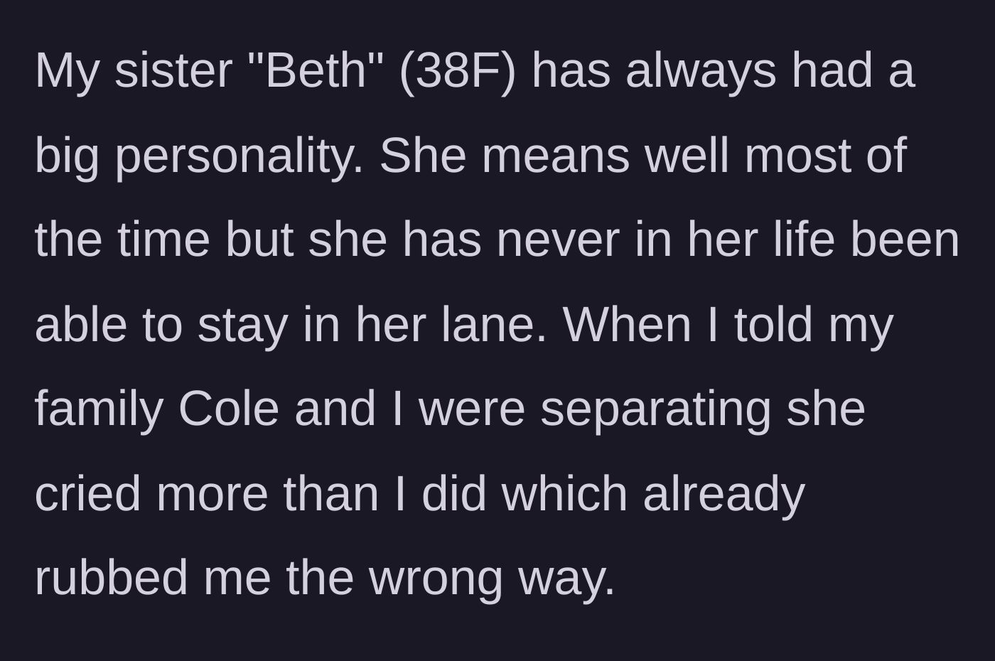 Story part 2 - Older sister Beth crying harder than the main character upon hearing the separation news.
