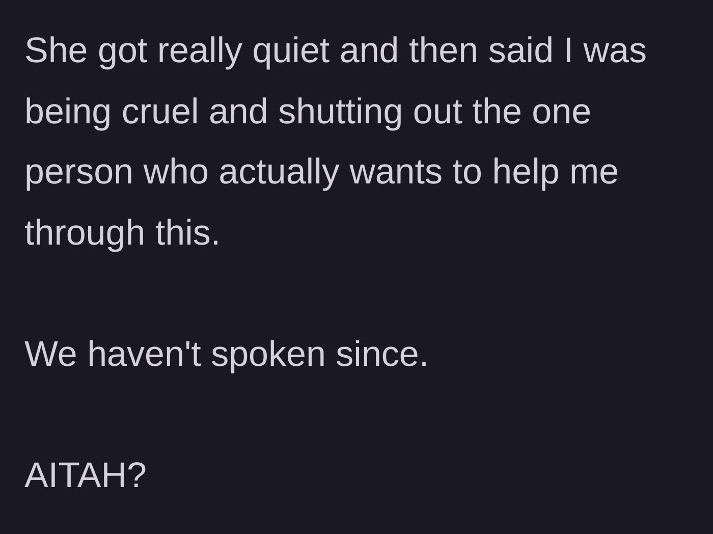 Story part 7 - Beth playing the victim, calling her sister cruel, and initiating the silent treatment.