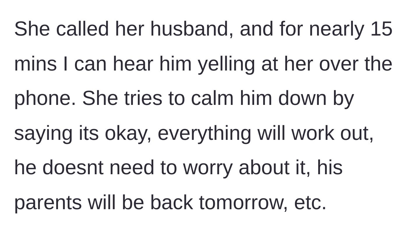 Story part 11 - The friend getting yelled at by her husband on the phone while trying to soothe him.