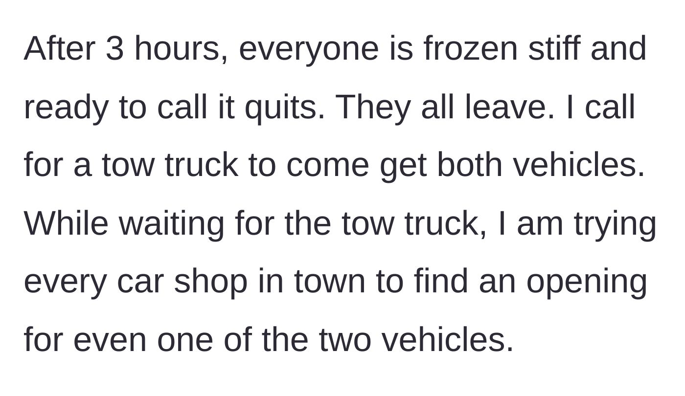 Story part 6 - The group giving up after three hours in the freezing cold, and the narrator calling a tow truck.
