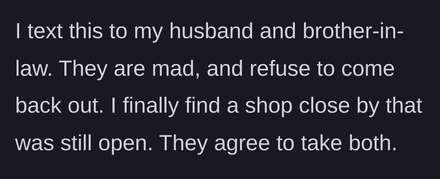 Story part 9 - The narrator texting her husband and brother-in-law the truth, prompting them to refuse further help.