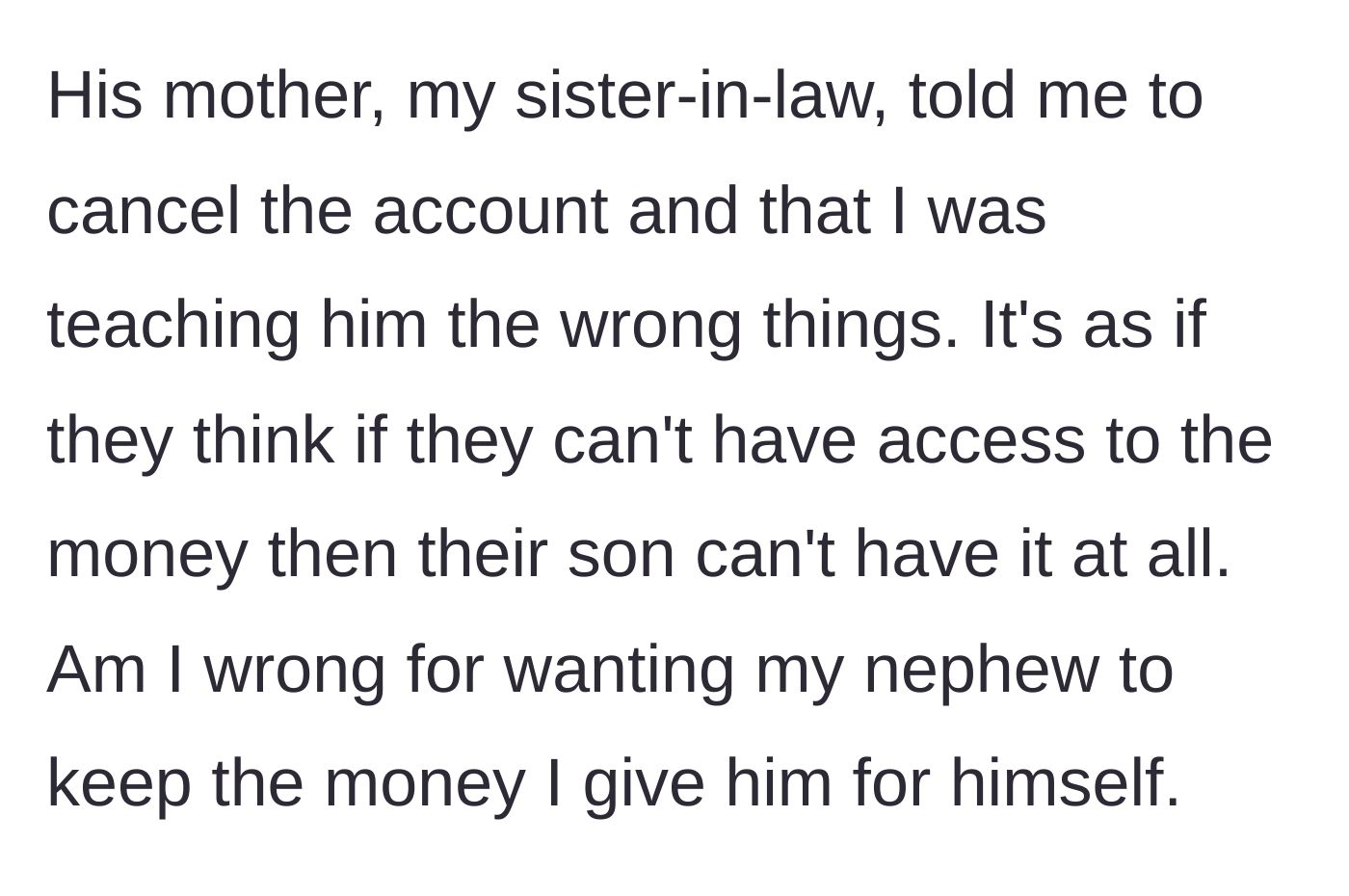 Story part 4 - Sister-in-law demands the account be closed entirely since they aren't allowed to control it.