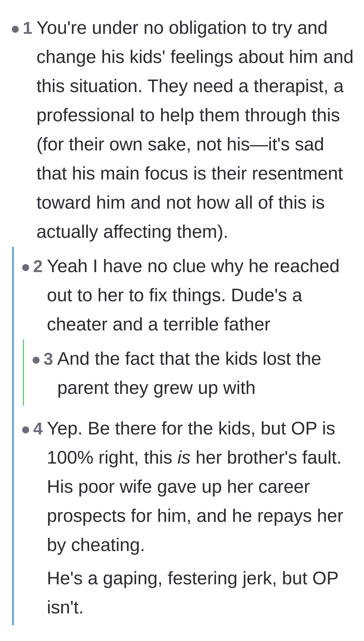 Comment thread 1 - Advice urging professional therapy for the children and condemning the father's selfish priorities.