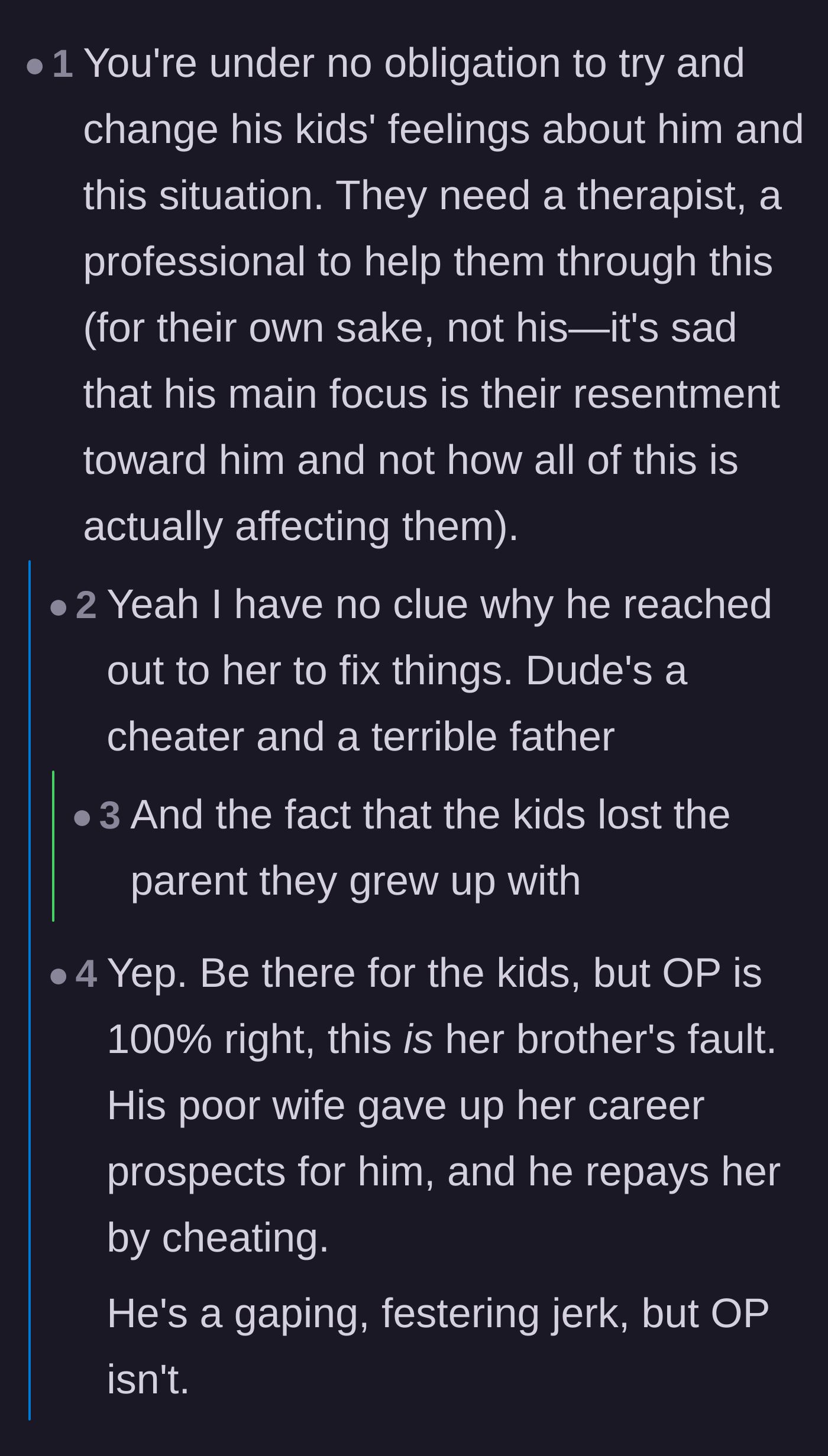 Comment thread 1 - Advice urging professional therapy for the children and condemning the father's selfish priorities.