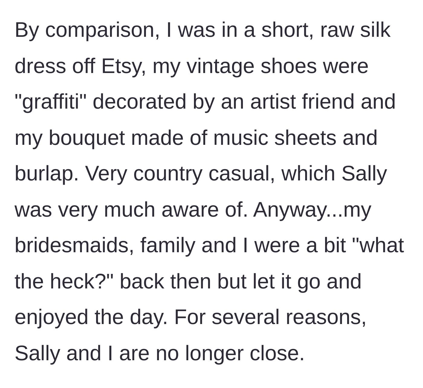 Story part 3 - The bride's simple Etsy dress and burlap bouquet contrasted with the friend's over-the-top outfit.