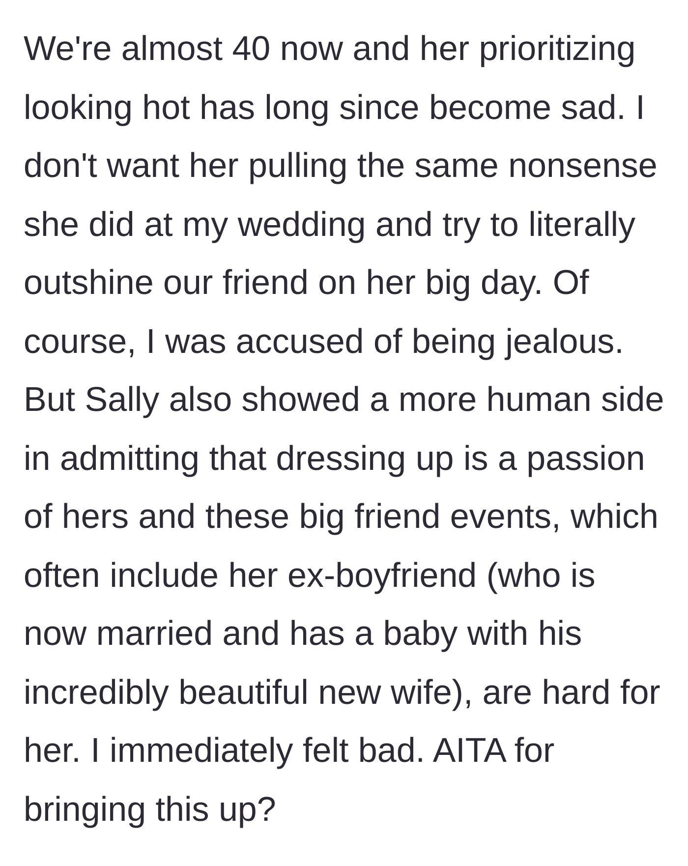 Story part 5 - The main character confronts her, and the friend admits she dresses up to mask her insecurity around her married ex-boyfriend.