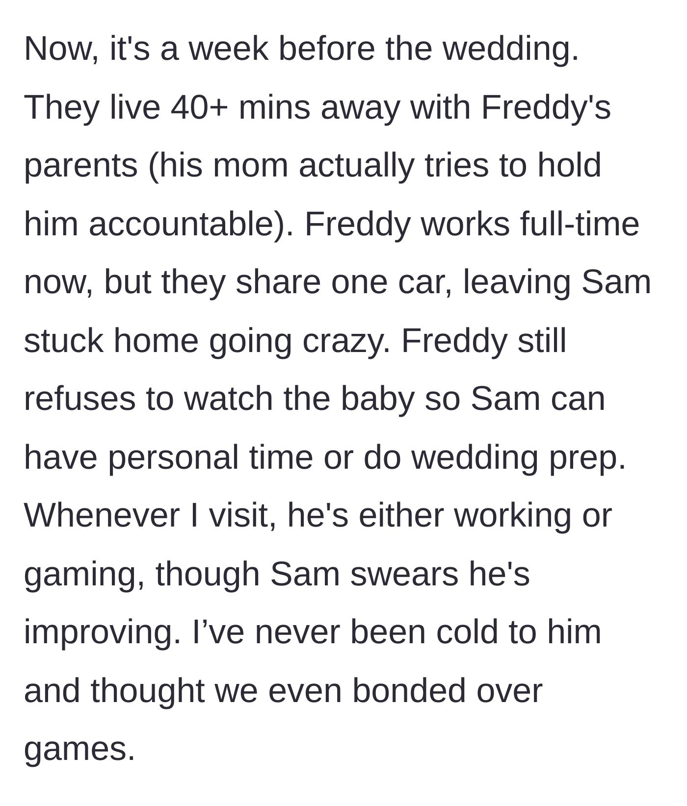 Story part 6 - A week before the wedding, the boyfriend works but still refuses to help with the baby or wedding prep, leaving his fiancé trapped.