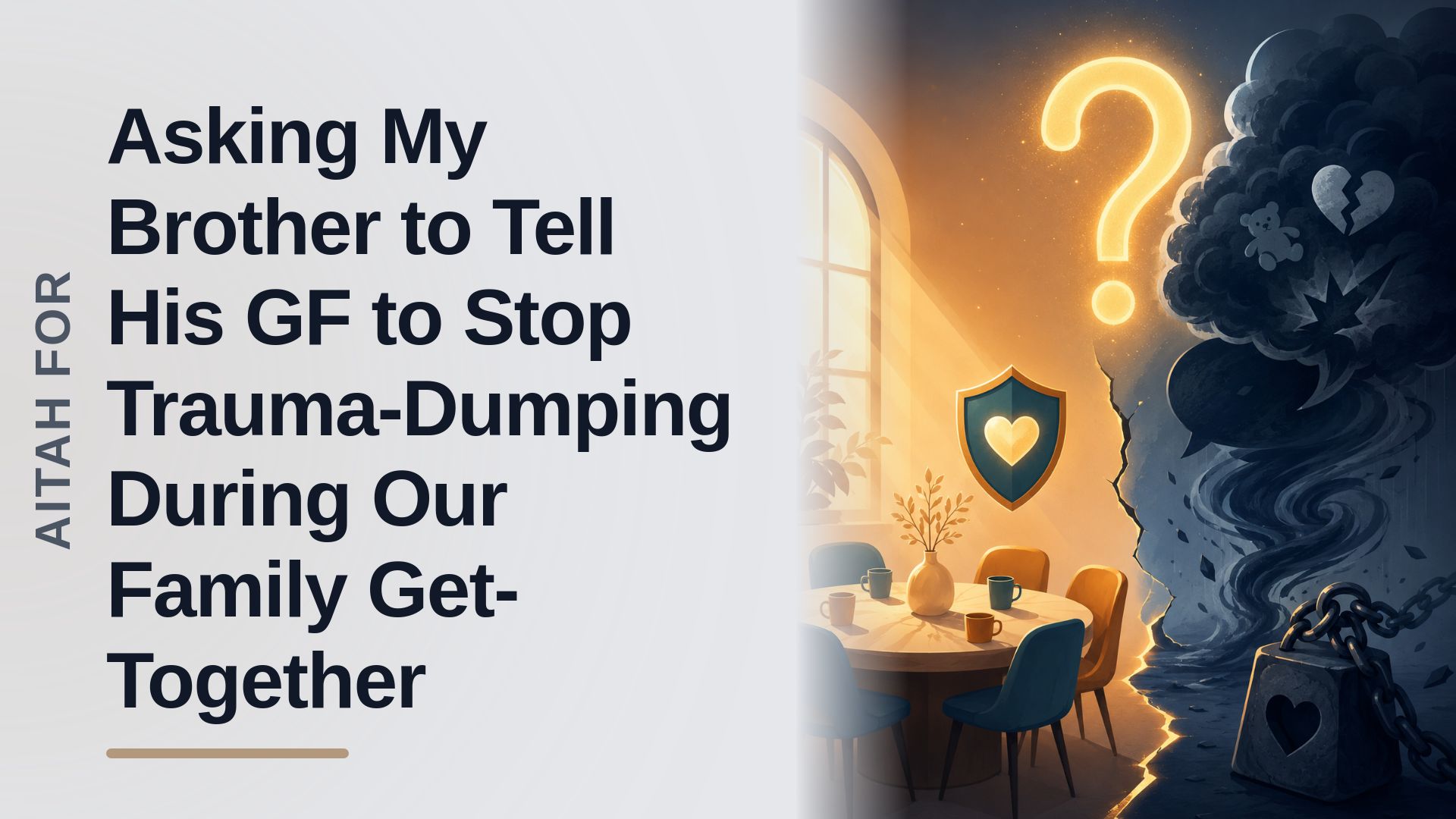 The Protective Brother Who Refused To Let A Trauma-Dumping In-Law Hold Family Dinners Hostage