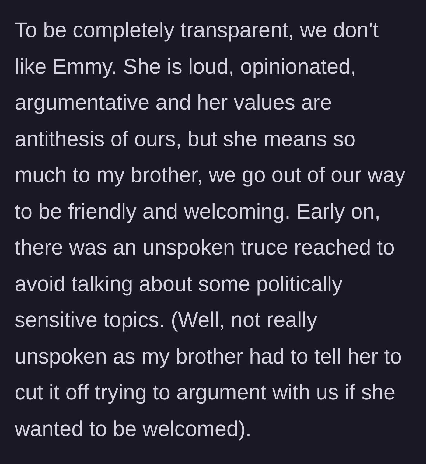 Story part 3 - The family's unspoken political truce and initial clashes with the abrasive girlfriend.