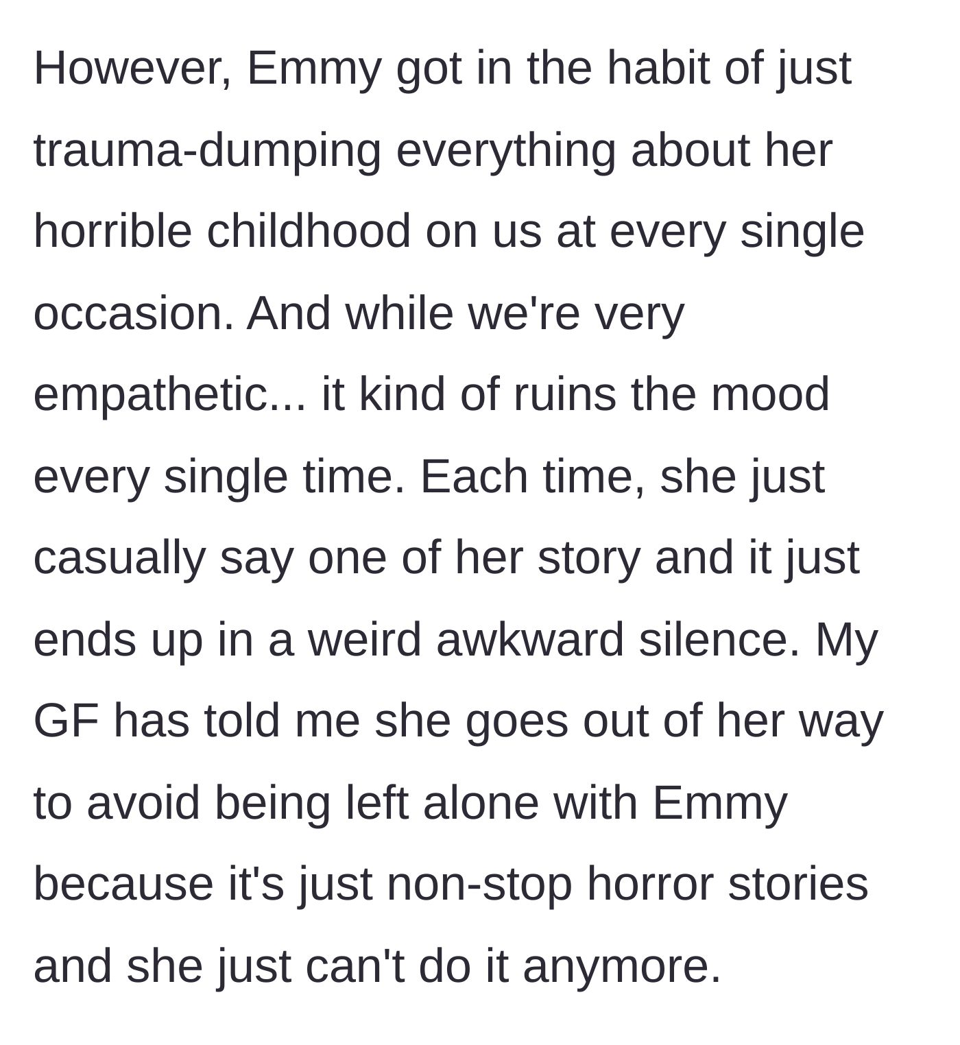 Story part 5 - The constant, mood-ruining oversharing and the toll it takes on family members.
