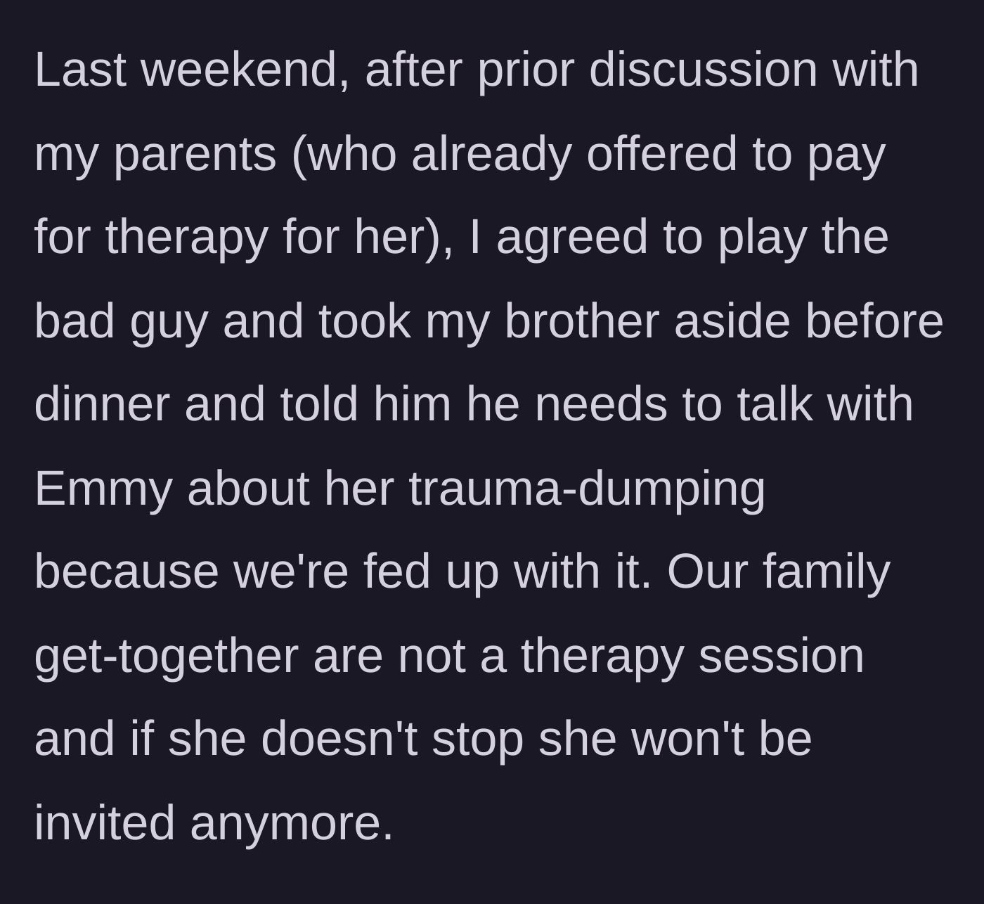 Story part 6 - The main character pulling his brother aside to issue a firm boundary and an ultimatum.