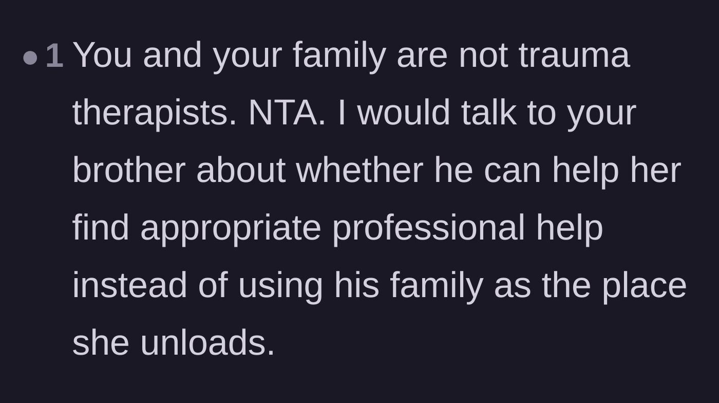 Comment thread 3 - A blunt reminder that the family members are not licensed trauma professionals.