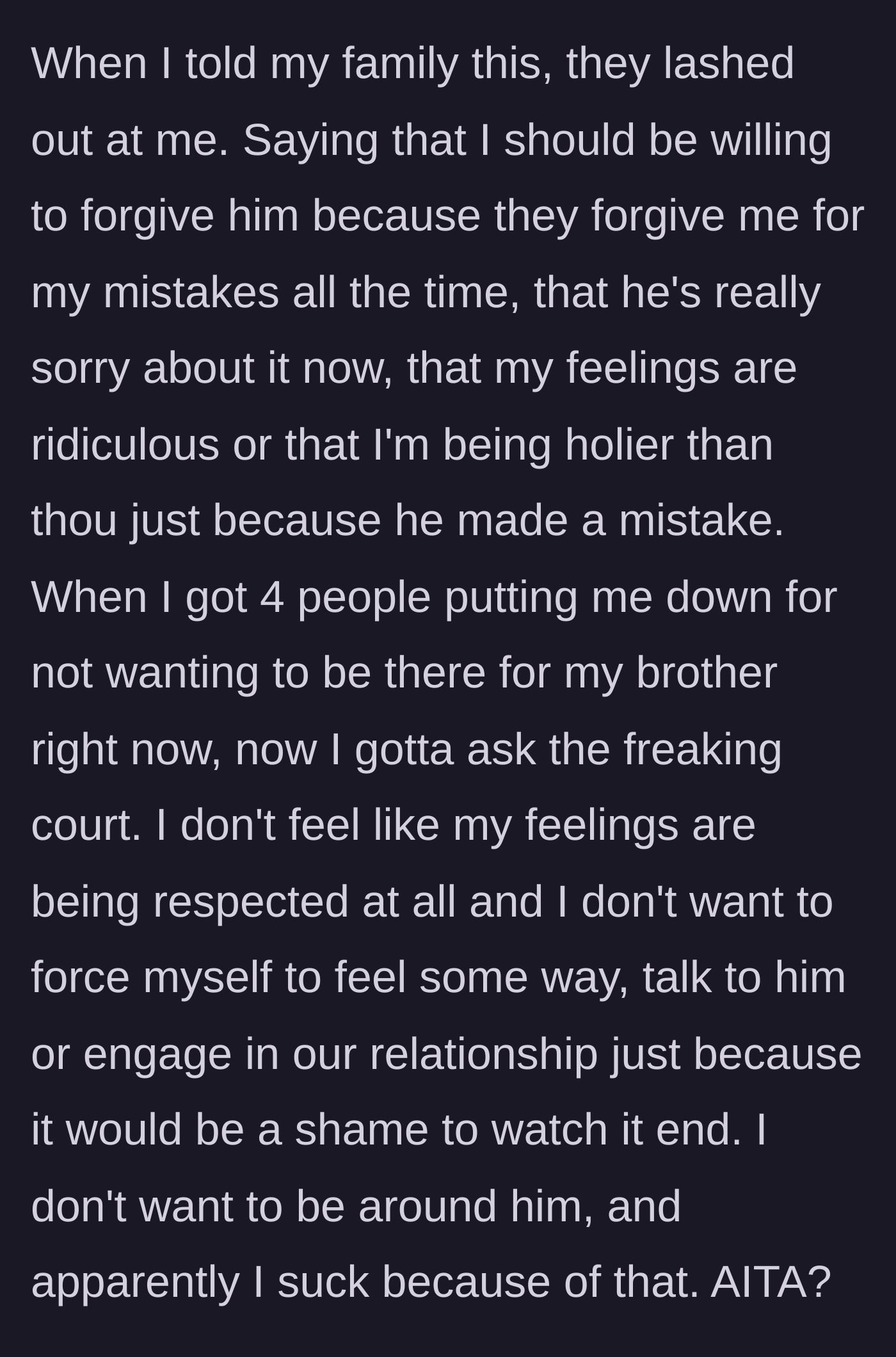Story part 10 - The family guilt-trips the younger brother, demanding he forgive his abuser to keep the peace.
