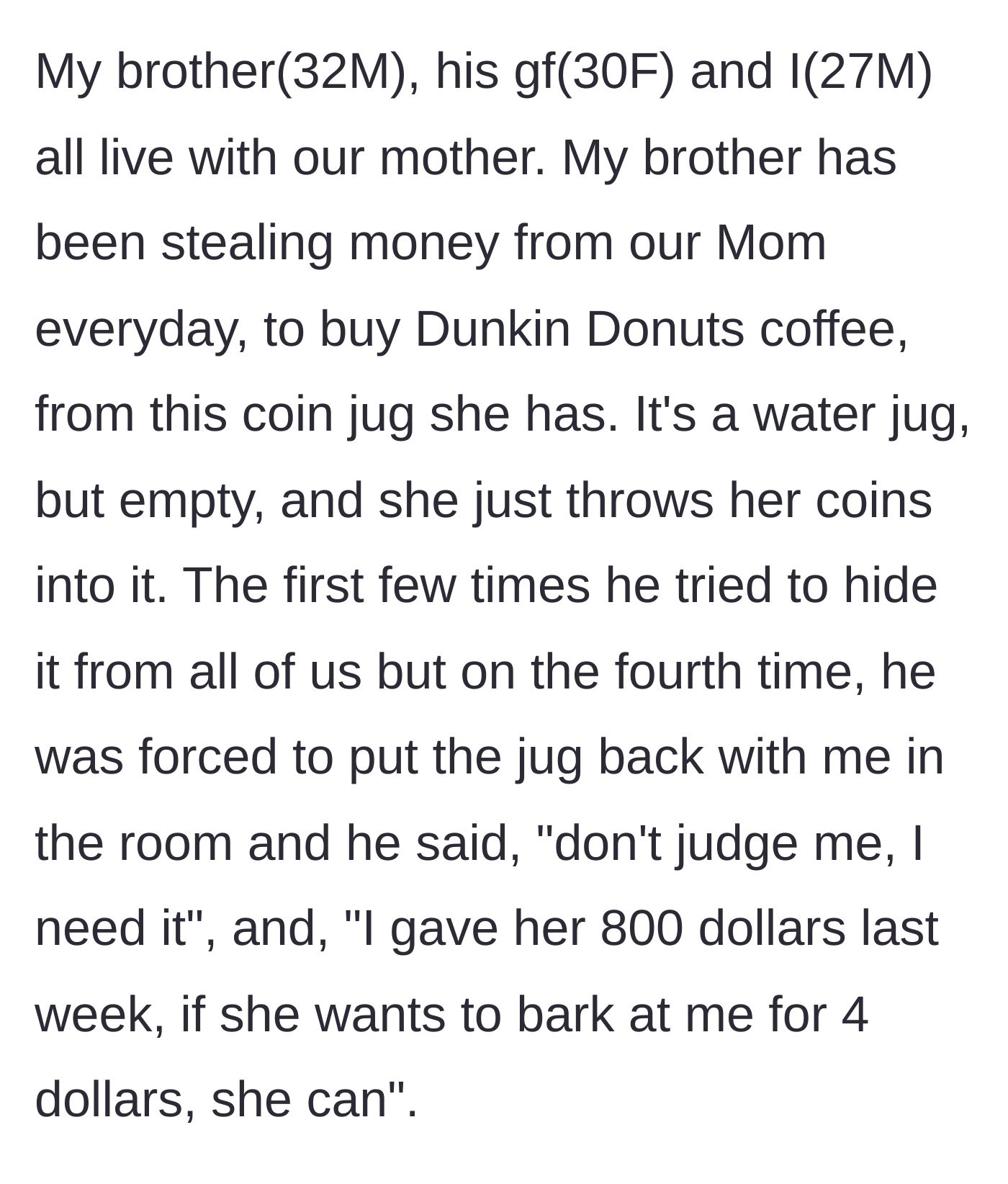 Story part 1 - A man catches his older brother stealing coins from their mother's jug for coffee.