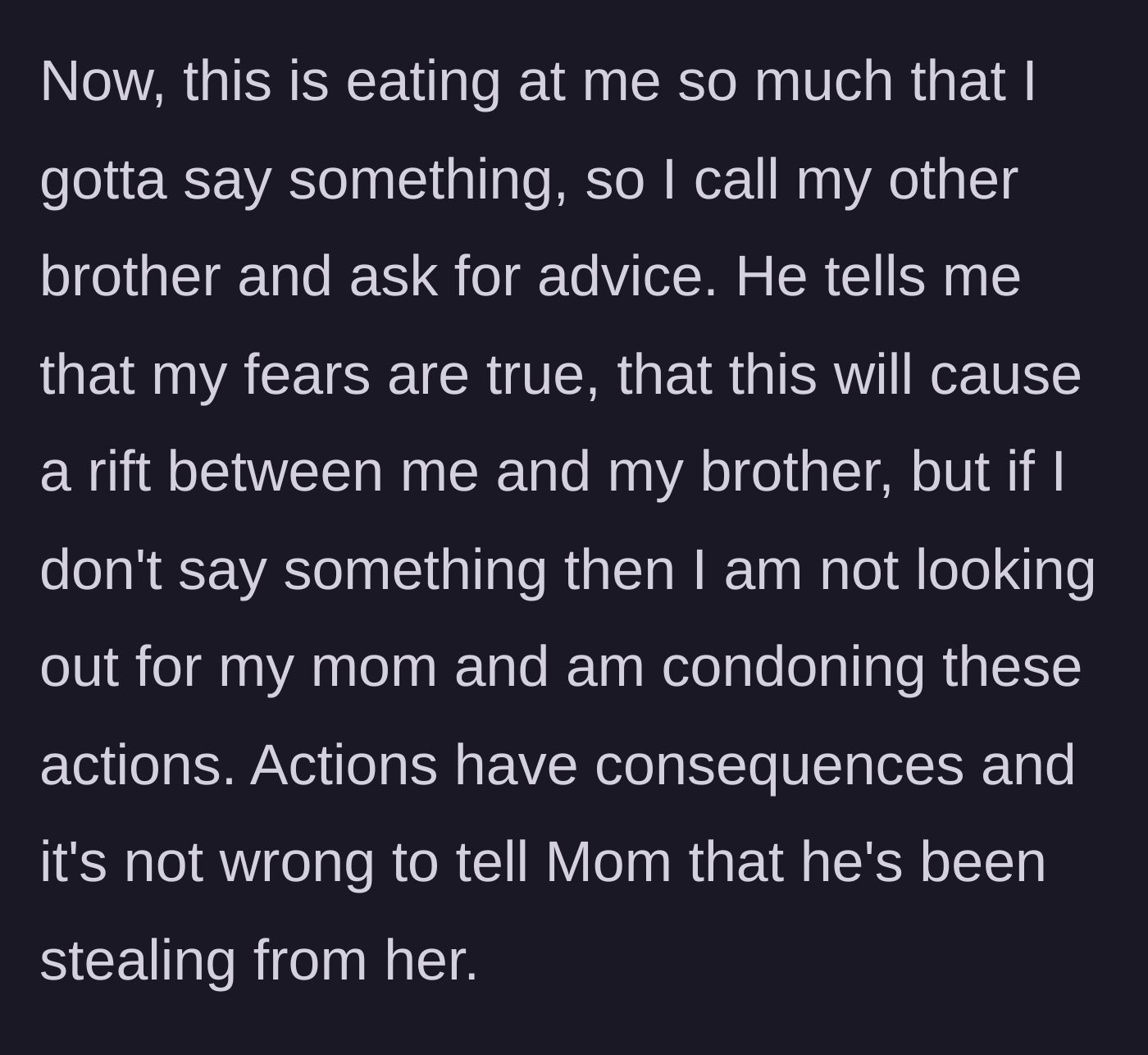 Story part 4 - Seeking advice from another brother, realizing that staying silent means failing to protect their mother.