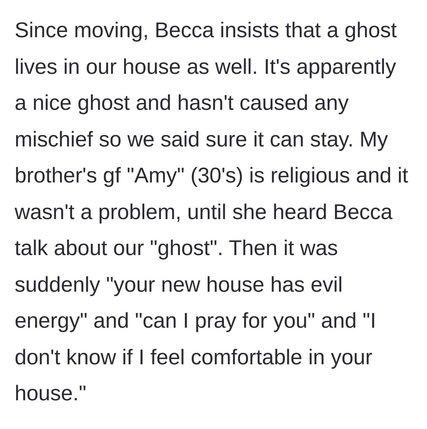 Story part 2 - The brother's religious girlfriend completely freaking out over the child's harmless imaginary ghost friend.