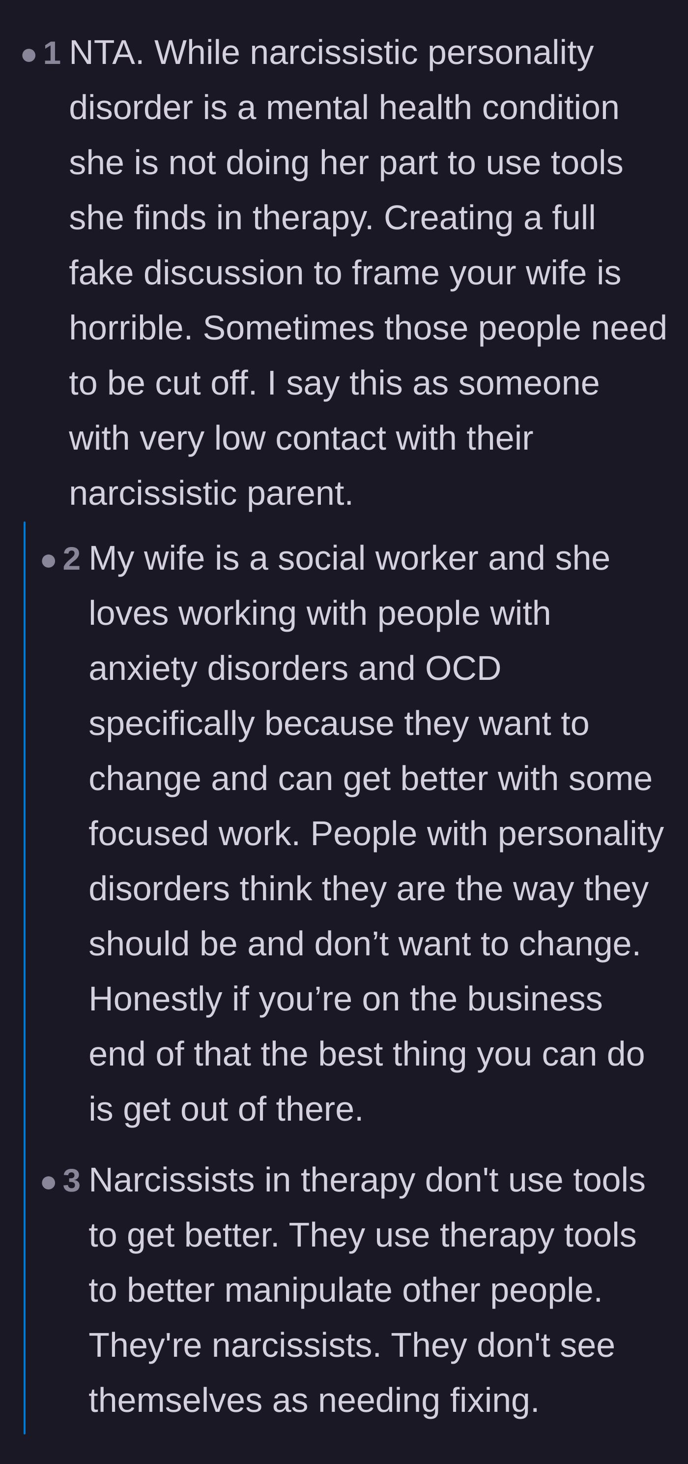Comment thread 2 - A debate among mental health professionals about how narcissists often use therapy tools to become better manipulators.
