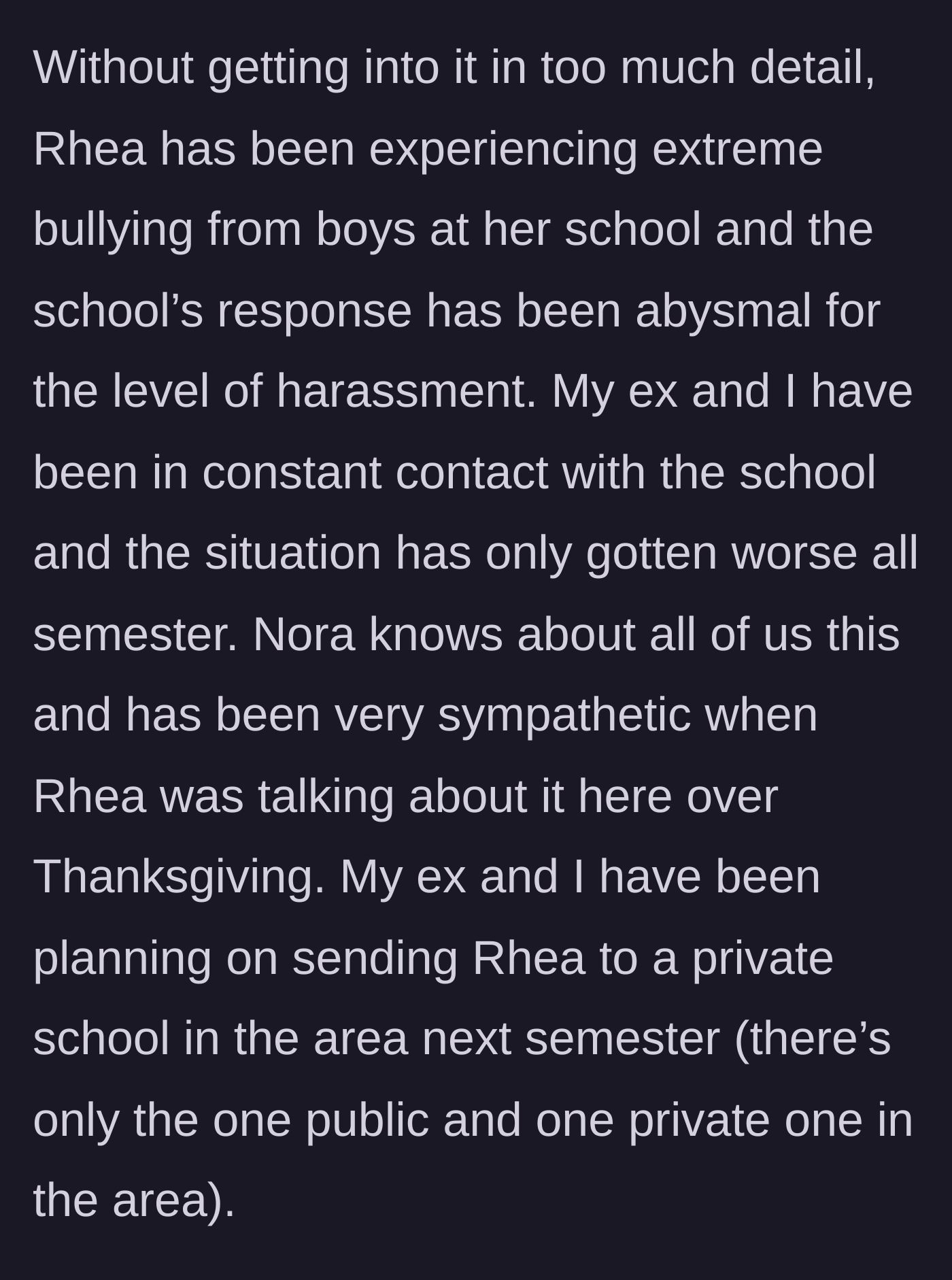 Story part 2 - The teenage daughter faces severe bullying at school, prompting discussions about transferring her to a private school.