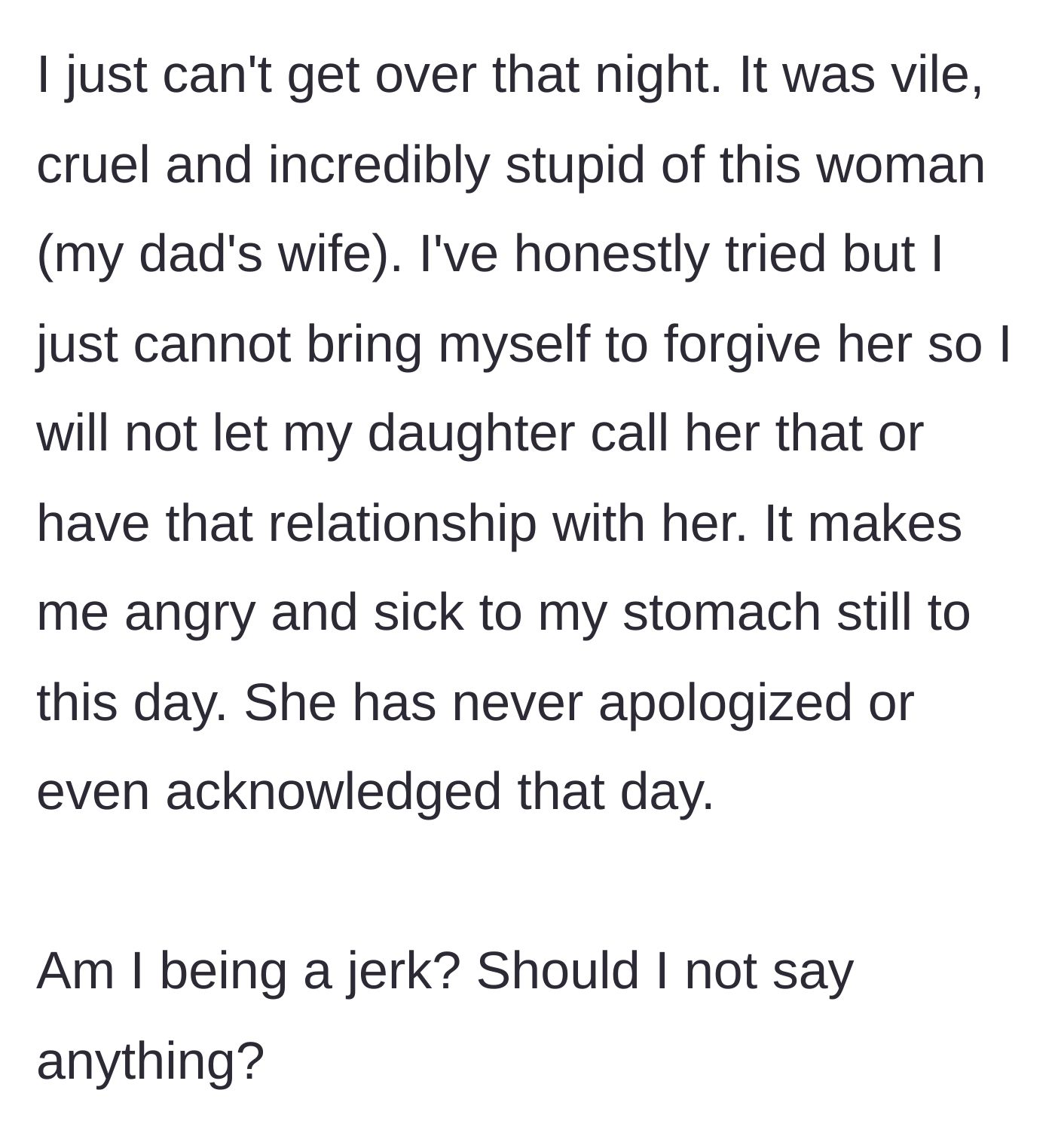 Story part 6 - The author expresses her lasting disgust, noting the lack of an apology, and questions if she is wrong for holding her boundaries.
