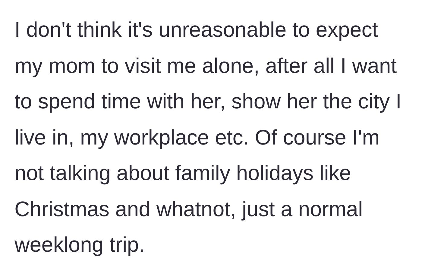 Story part 2 - Daughter clarifies she wants to show her mom her daily life and isn't talking about major holidays.