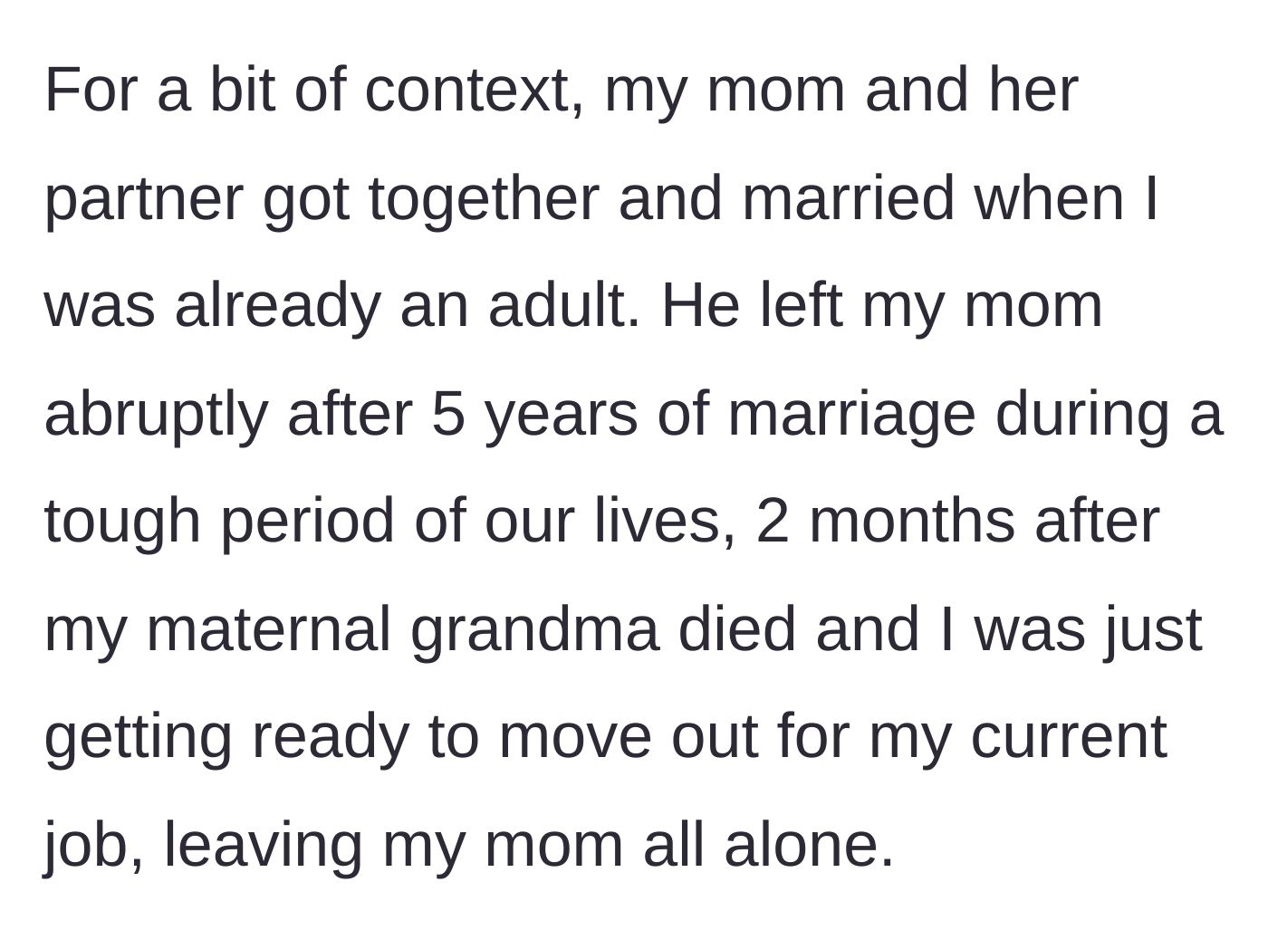 Story part 3 - Context reveals the partner previously abandoned the mother during a deeply painful time right after the grandmother's death.
