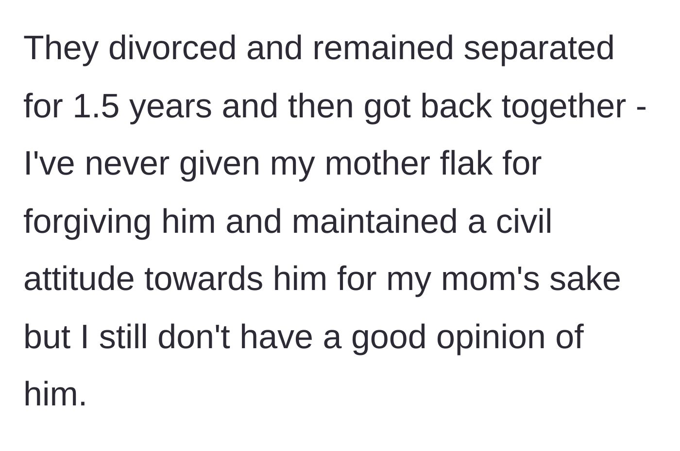 Story part 4 - Daughter explains the couple reunited, and while she remains civil, she understandably still holds a negative opinion of him.
