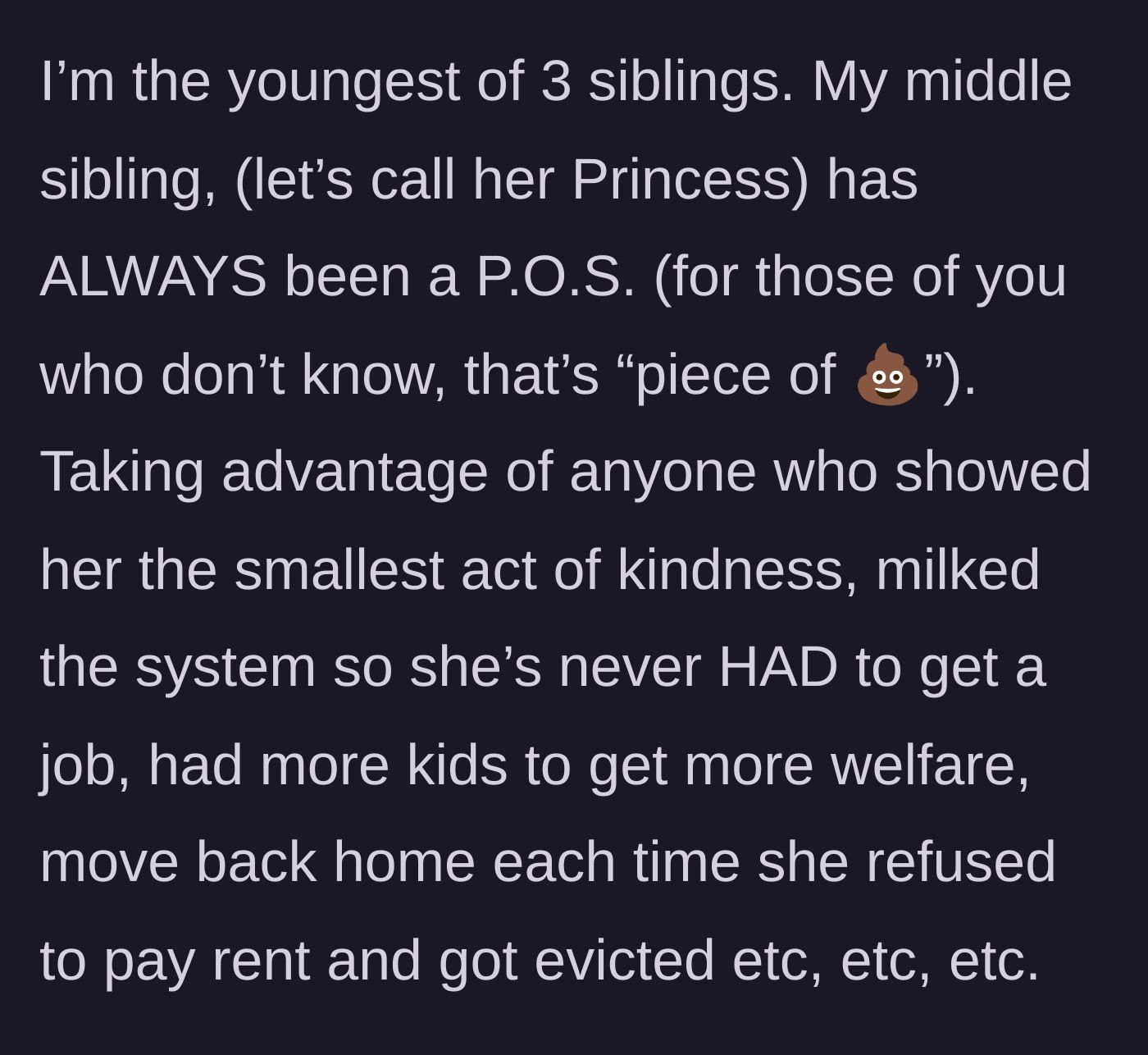 Story part 1 - Introducing the middle sister 'Princess' and her lifelong habit of milking the welfare system and refusing to pay rent.